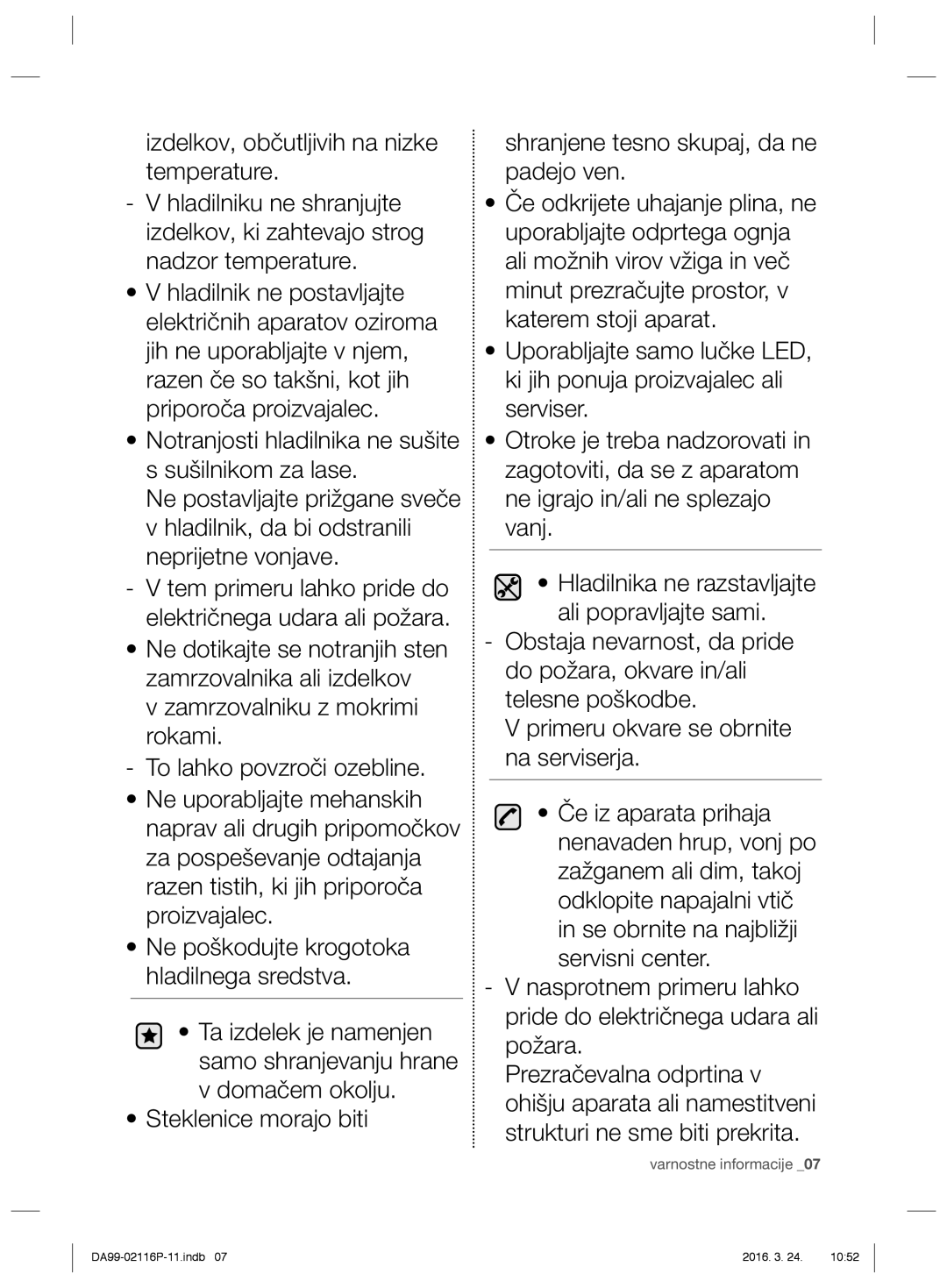 Samsung RL55VQBRS1/XEF, RL55VJBIH1/XEO, RL55VTE1L1/XEO manual Tem primeru lahko pride do električnega udara ali požara 