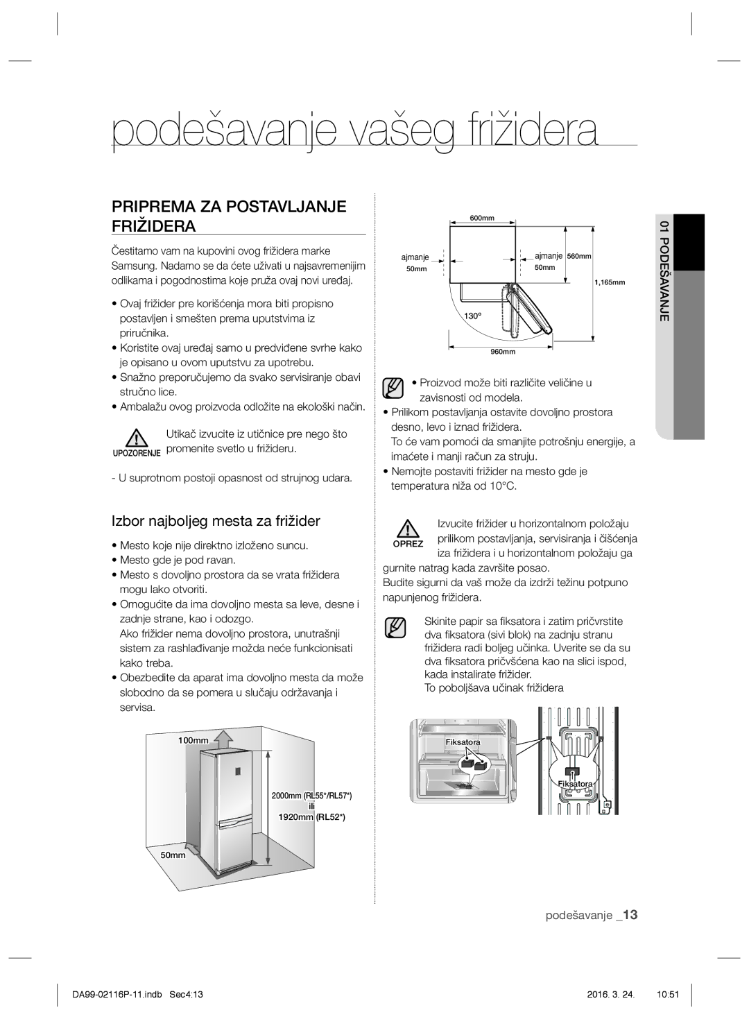 Samsung RL55VTE1L1/EUR, RL55VJBIH1/XEO manual Priprema ZA Postavljanje Frižidera, Izbor najboljeg mesta za frižider 