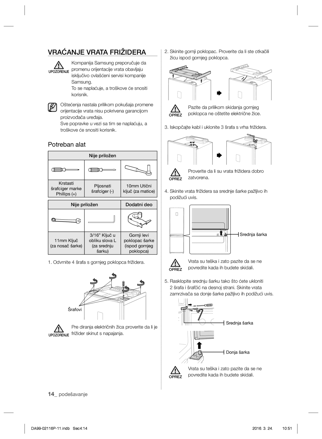 Samsung RL55VJBIH1/EUR, RL55VJBIH1/XEO, RL55VTE1L1/XEO, RL55VJBIH1/XEF manual Vraćanje Vrata Frižidera, Potreban alat 