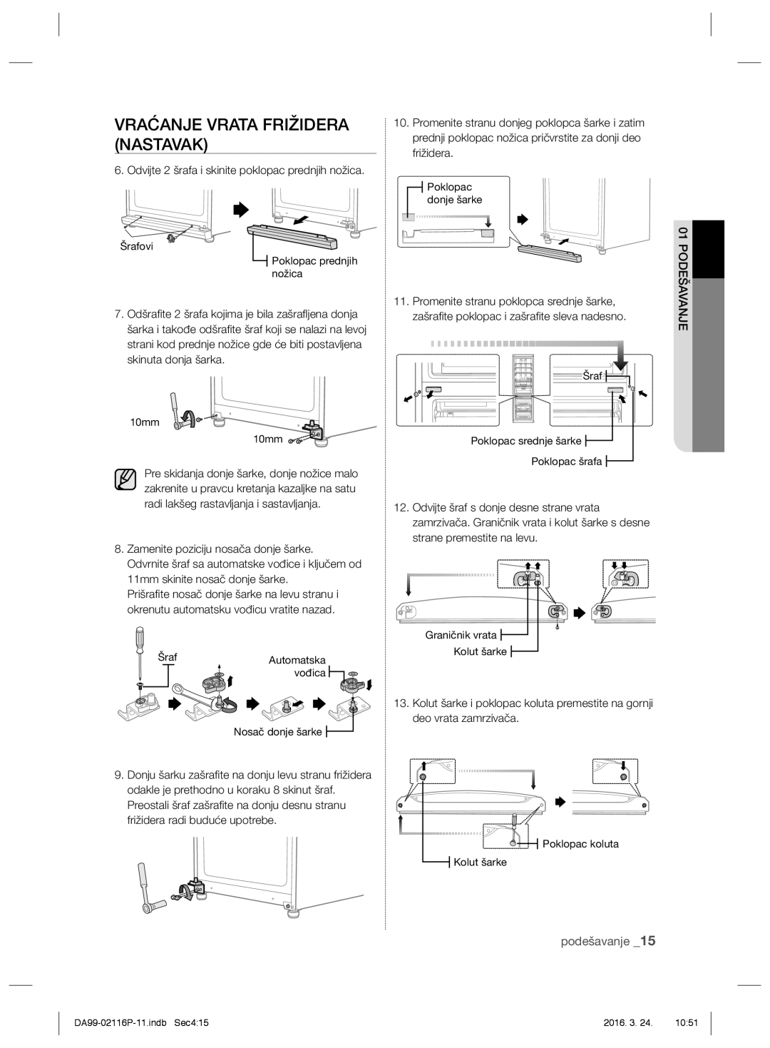 Samsung RL55VJBIH1/XES, RL55VJBIH1/XEO manual Vraćanje Vrata Frižidera Nastavak, Zamenite poziciju nosača donje šarke 