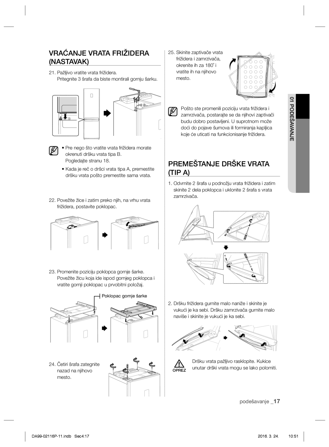 Samsung RL55VTEBG1/XEO Premeštanje Drške Vrata TIP a, 21. Pažljivo vratite vrata frižidera, 24. Četiri šrafa zategnite 