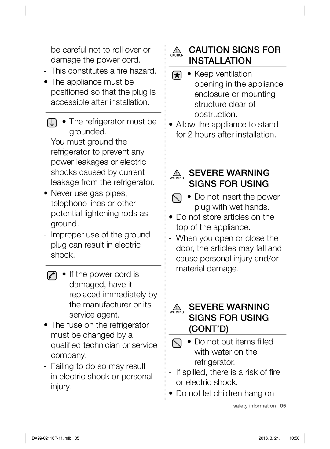 Samsung RL55VTE1L1/EUR, RL55VJBIH1/XEO, RL55VTE1L1/XEO, RL55VJBIH1/XEF manual Severe Warning Signs for Using CONT’D 