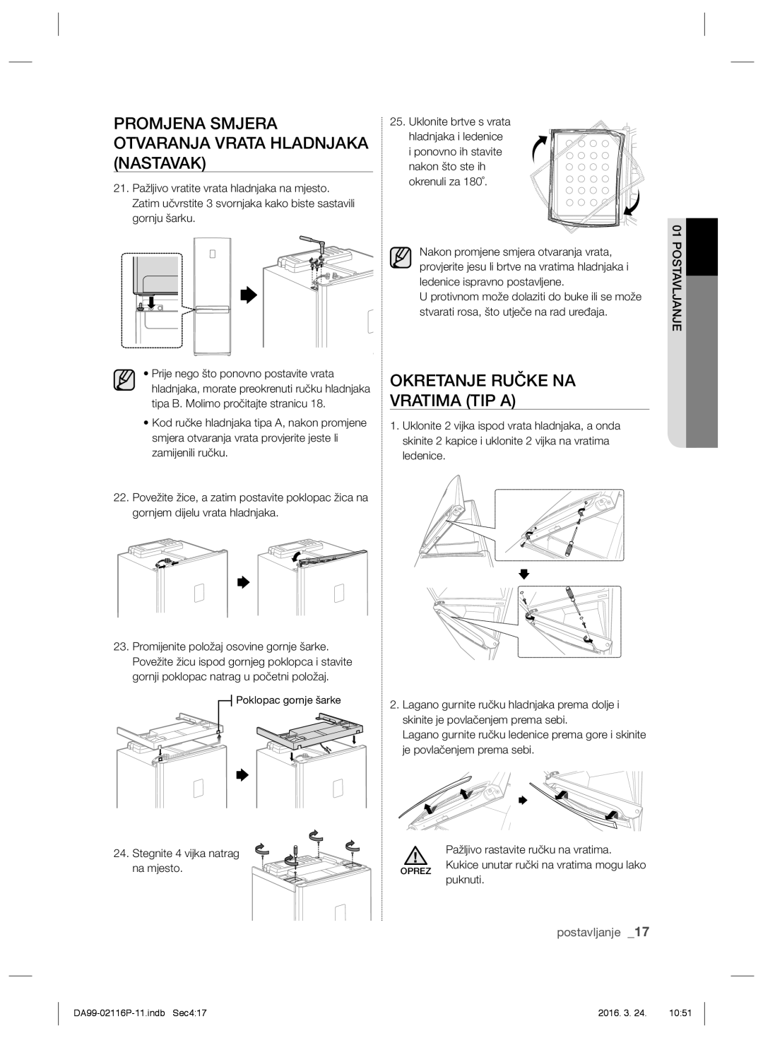 Samsung RL55VQBRS1/XEF, RL55VJBIH1/XEO, RL55VTE1L1/XEO, RL55VJBIH1/XEF manual Okretanje Ručke NA Vratima TIP a, Postavljanje 