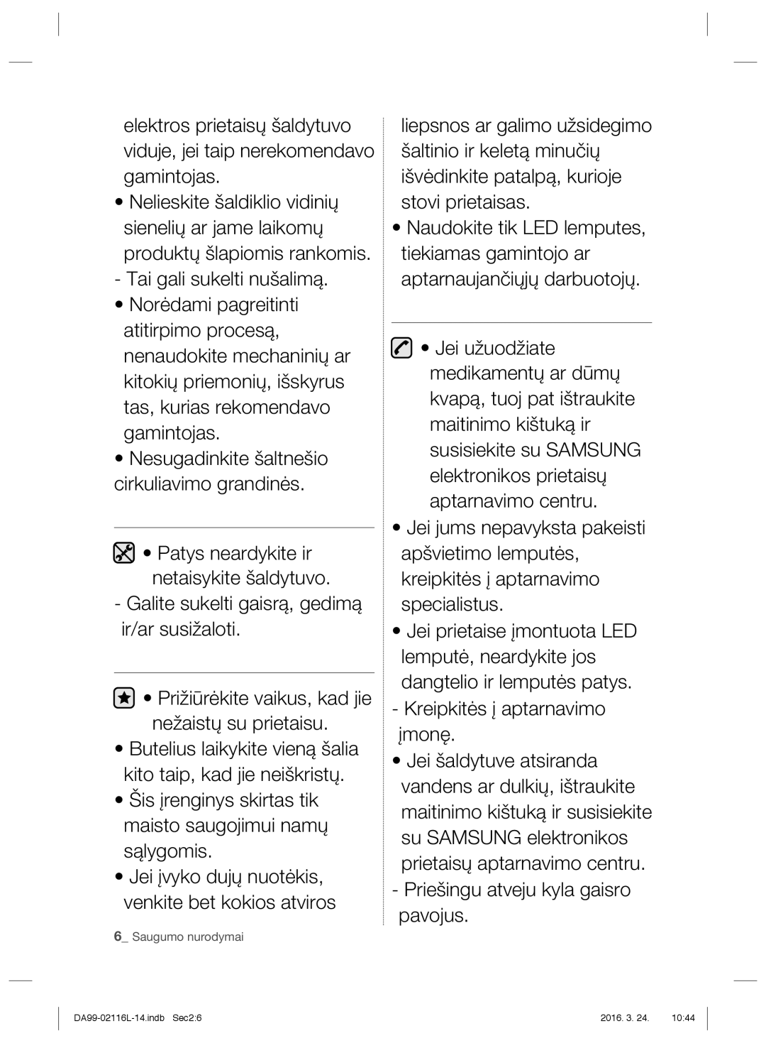 Samsung RL55VJBIH1/XEO, RL55VTE1L1/XEO, RL55VJBIH1/XEF manual Butelius laikykite vieną šalia kito taip, kad jie neiškristų 