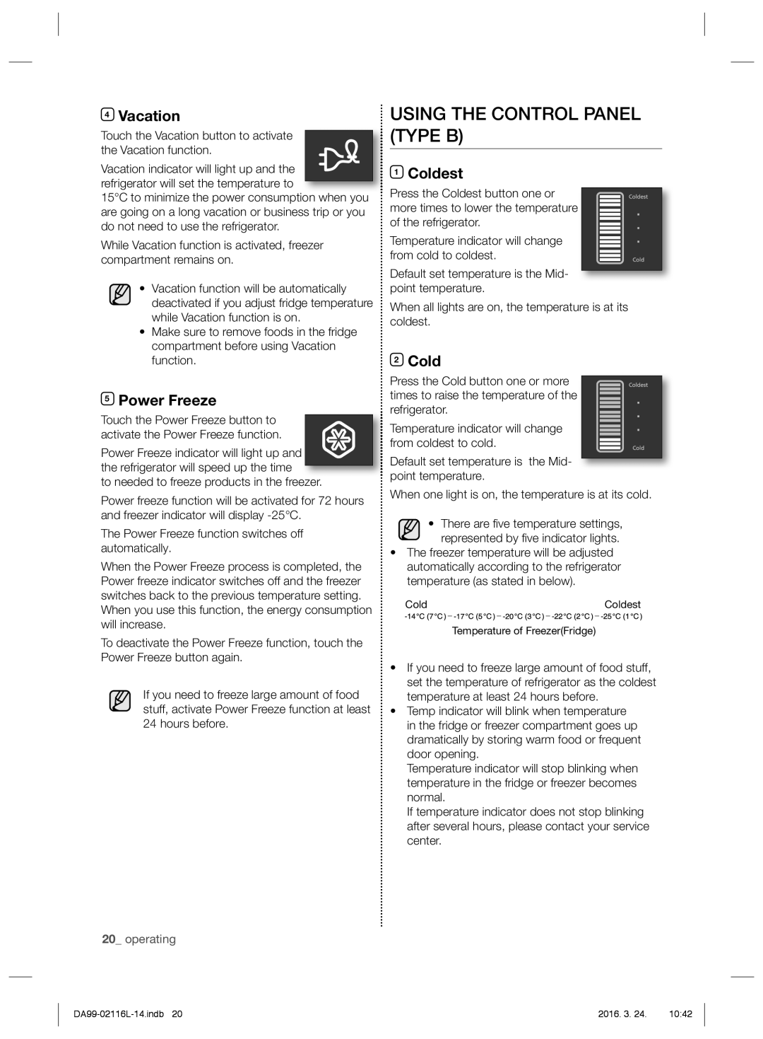 Samsung RL55VTEMR1/BWT manual Power Freeze, Coldest, Touch the Vacation button to activate the Vacation function 