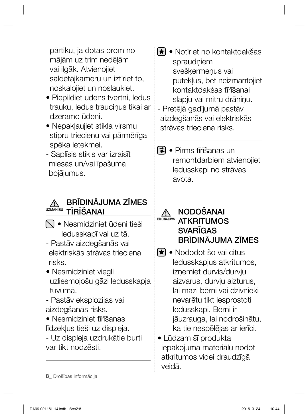 Samsung RL55VTE1L1/EUR, RL55VJBIH1/XEO, RL55VTE1L1/XEO, RL55VJBIH1/XEF, RL55VTEBG1/EUR Nodošanai, Svarīgas Brīdinājuma Zīmes 