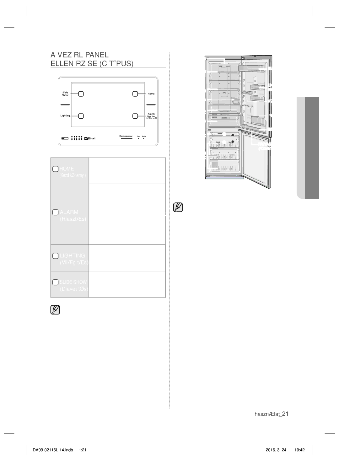 Samsung RL55VTE1L1/XEO, RL55VJBIH1/XEO, RL55VJBIH1/XEF, RL55VTEBG1/EUR, RL55VTE1L1/EUR Vezérlőpanel Ellenőrzése C Típus, Home 