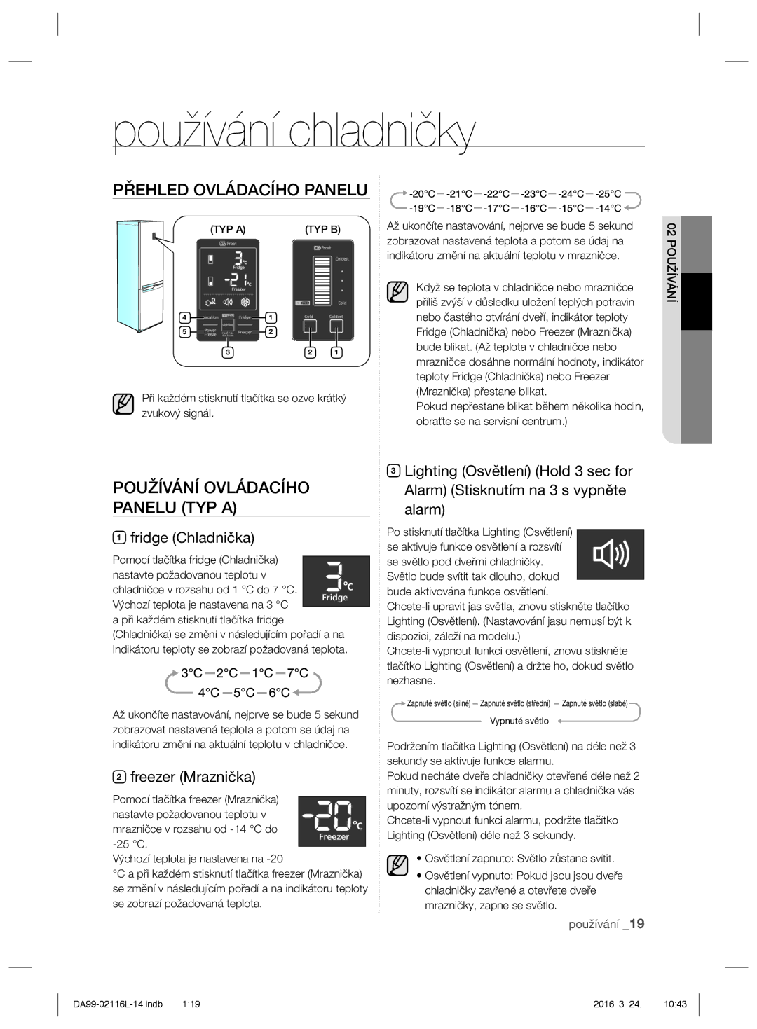 Samsung RL55VTEBG1/EUR, RL55VJBIH1/XEO Používání chladničky, Přehled Ovládacího Panelu, Používání Ovládacího Panelu TYP a 