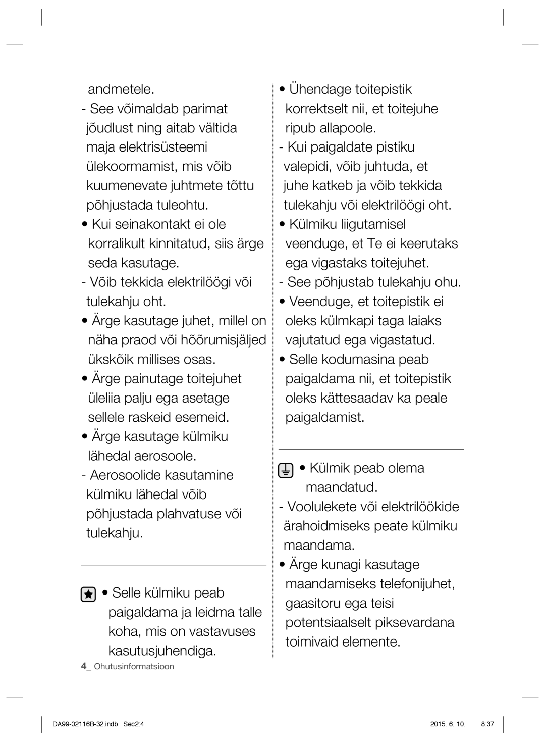 Samsung RL55TQBRS1/BWT, RL55VQBRS1/XEO, RL55VTEBG1/XEO manual Kui seinakontakt ei ole korralikult kinnitatud, siis ärge 