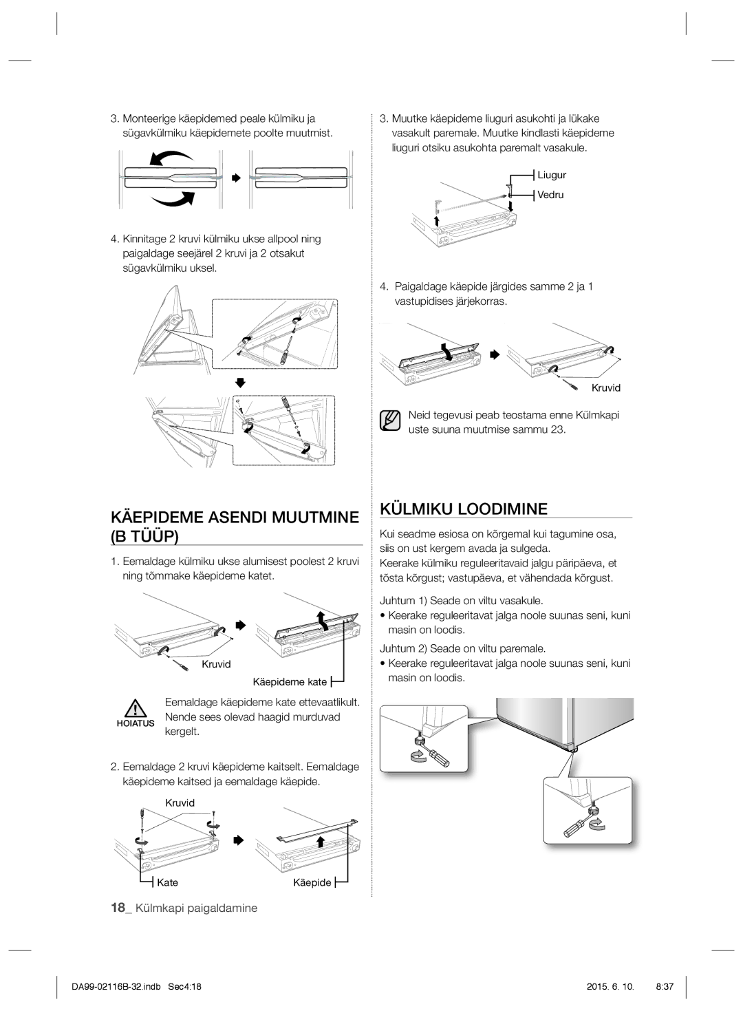 Samsung RL55VTEMR1/BWT, RL55VQBRS1/XEO, RL55VTEBG1/XEO, RL55VQBUS1/BWT Käepideme Asendi Muutmine B Tüüp, Külmiku Loodimine 