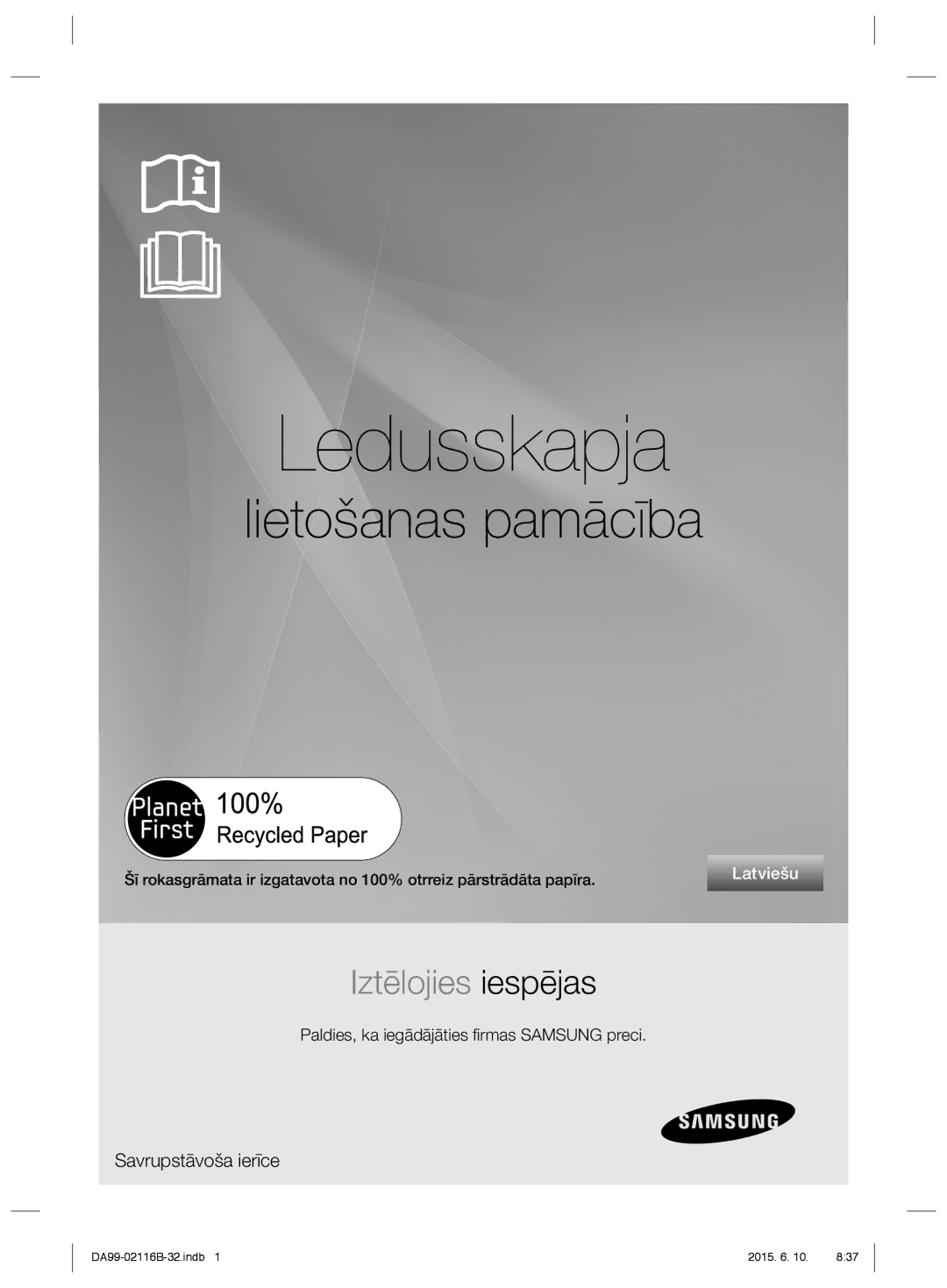 Samsung RL52TEBX41/BWT, RL55VQBRS1/XEO, RL55VTEBG1/XEO, RL55VQBUS1/BWT, RL52VEBIH1/XEO manual Ledusskapja, Savrupstāvoša ierīce 