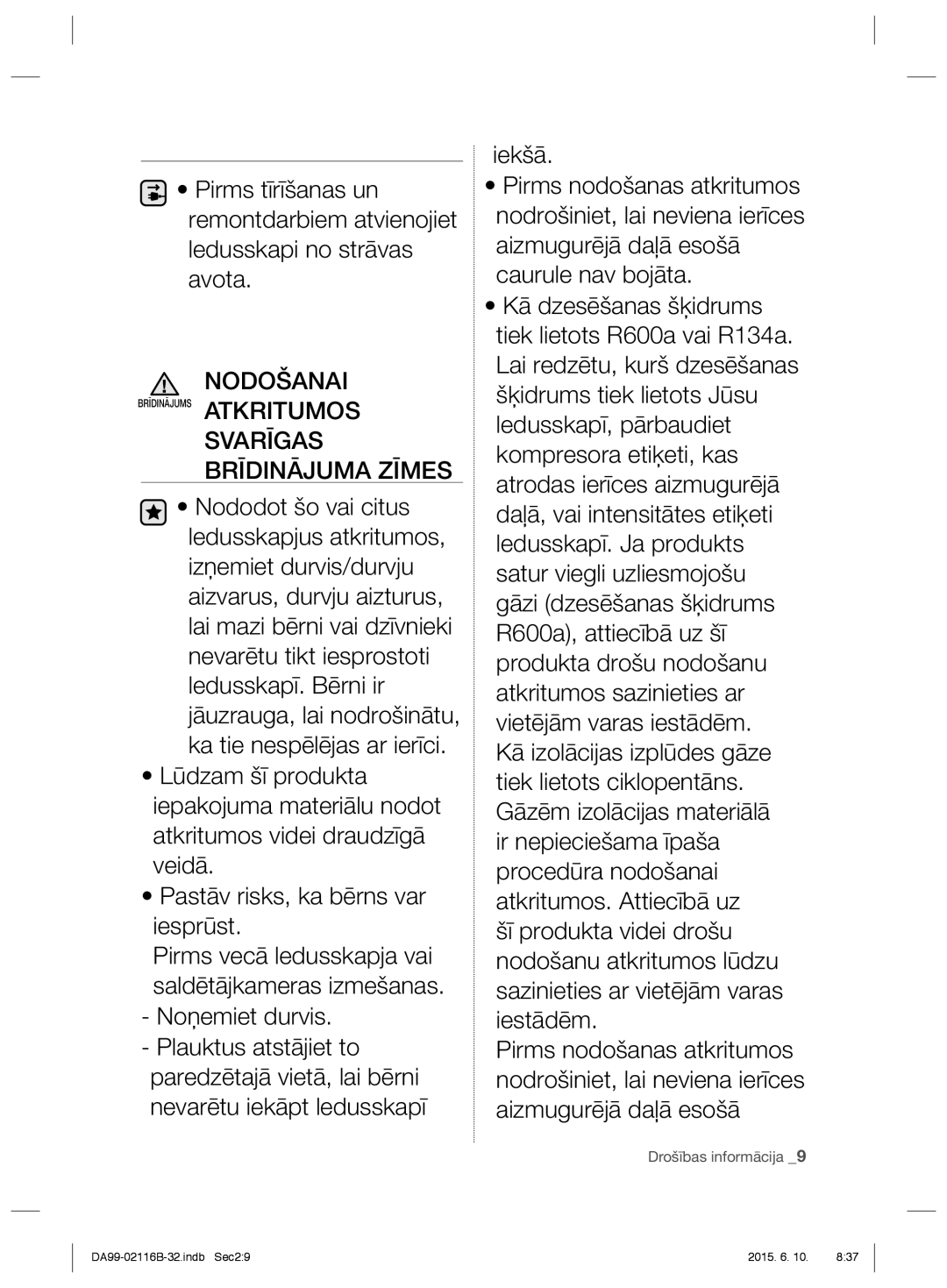 Samsung RL52TPBVB1/BWT, RL55VQBRS1/XEO, RL55VTEBG1/XEO, RL55VQBUS1/BWT, RL52VEBIH1/XEO Nodošanai, Svarīgas Brīdinājuma Zīmes 