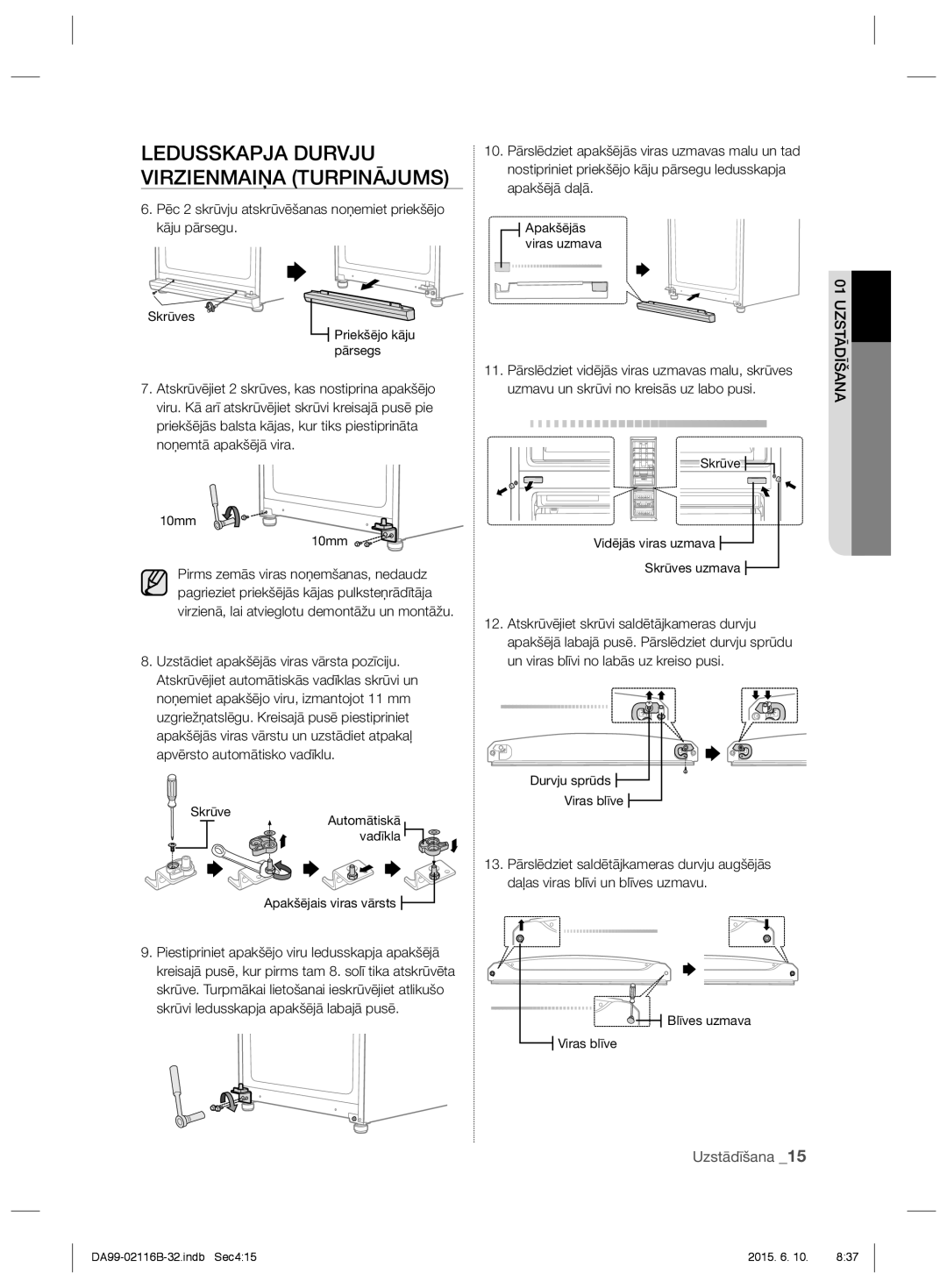 Samsung RL57TGBVB1/BWT manual Ledusskapja Durvju Virzienmaiņa Turpinājums, Atskrūvējiet skrūvi saldētājkameras durvju 