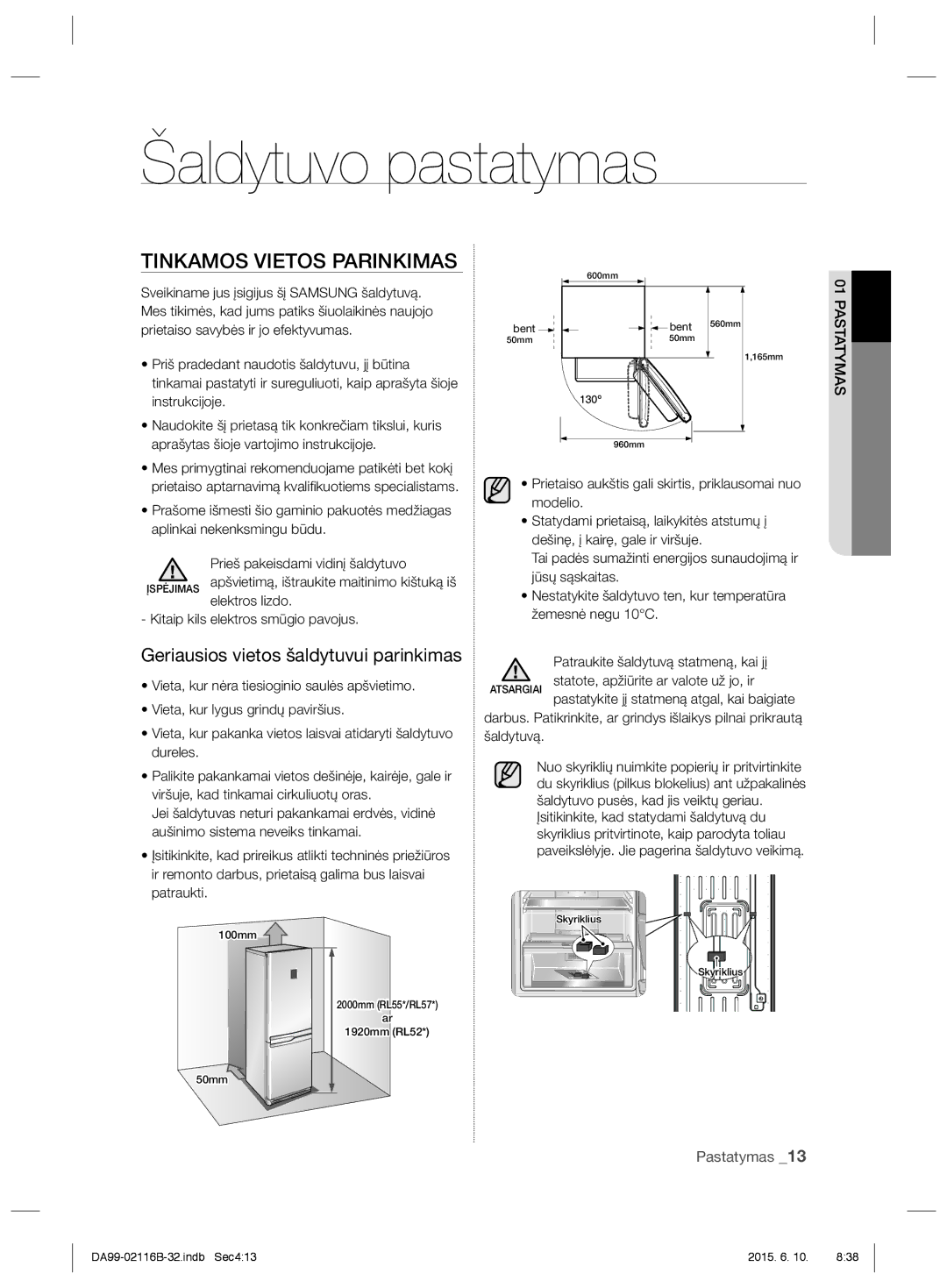 Samsung RL55TTE2A1/BWT manual Šaldytuvo pastatymas, Tinkamos Vietos Parinkimas, Geriausios vietos šaldytuvui parinkimas 