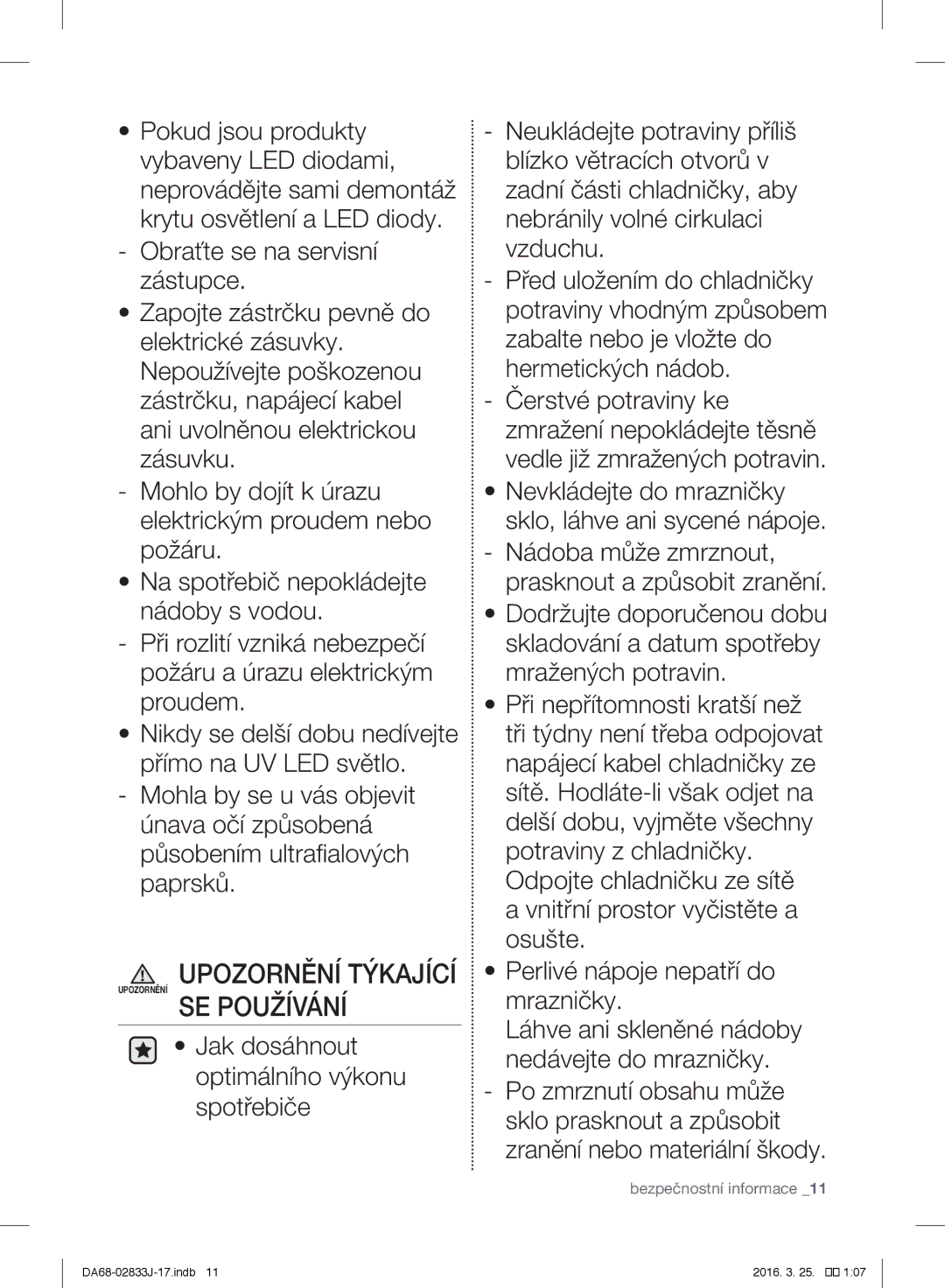 Samsung RB31FDRNDSA/EF, RL56GHGMG1/XEF, RB31HER2BSA/EF, RB31FEJNCSS/EF manual Upozornění Týkající Upozornění SE Používání 