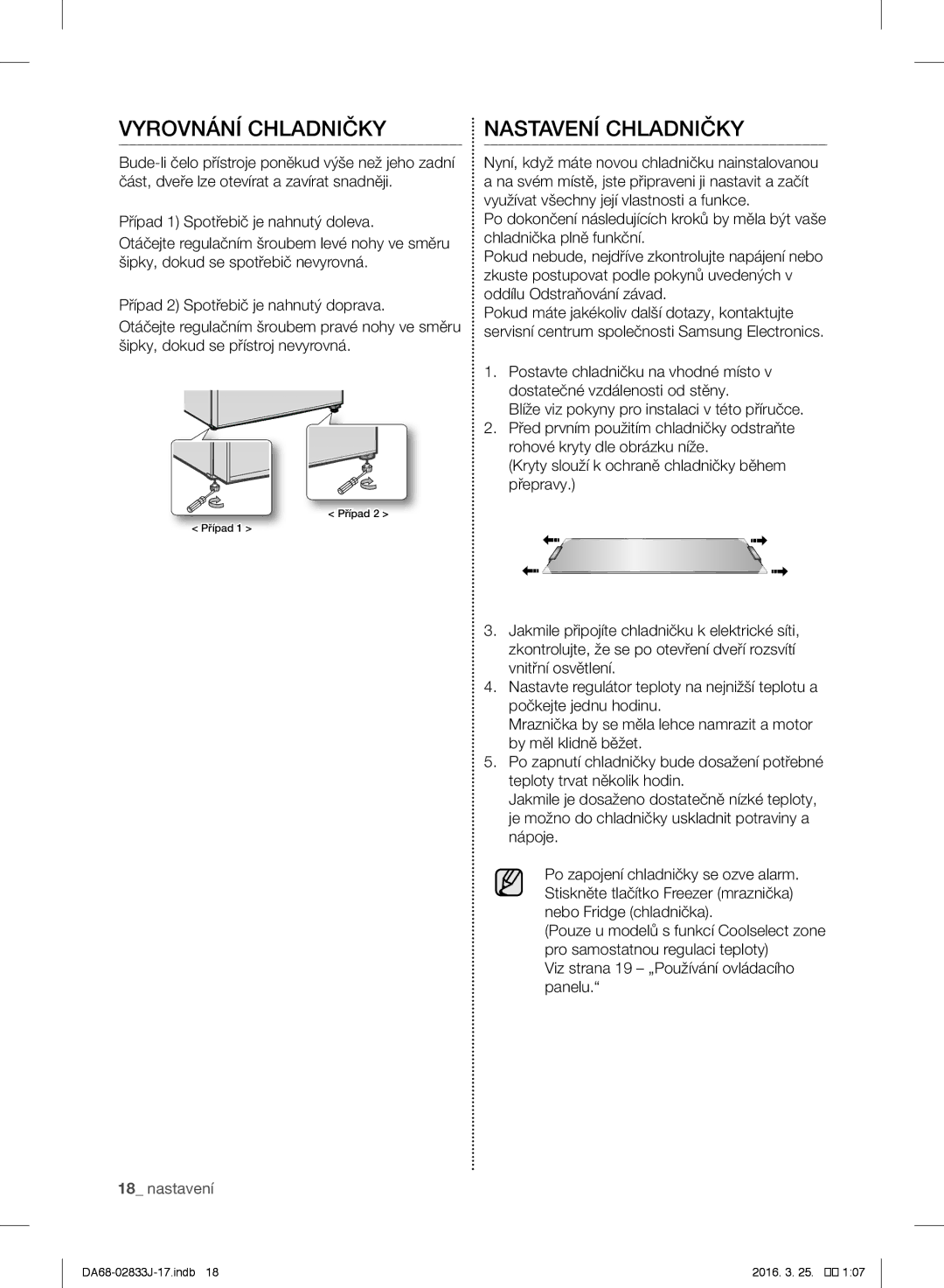 Samsung RB29FERNDSS/EF, RL56GHGMG1/XEF, RB31HER2BSA/EF, RB31FEJNCSS/EF manual Vyrovnání Chladničky, Nastavení Chladničky 