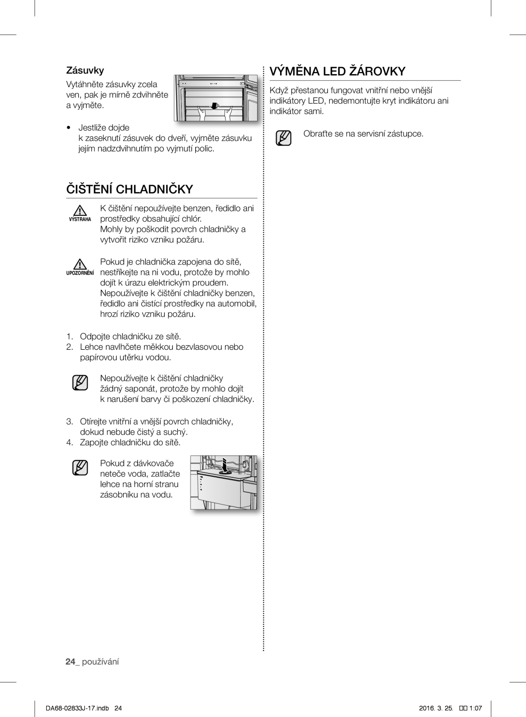 Samsung RB33J3000WW/EF manual Čištění Chladničky, Výměna LED Žárovky, Zásuvky, Narušení barvy či poškození chladničky 