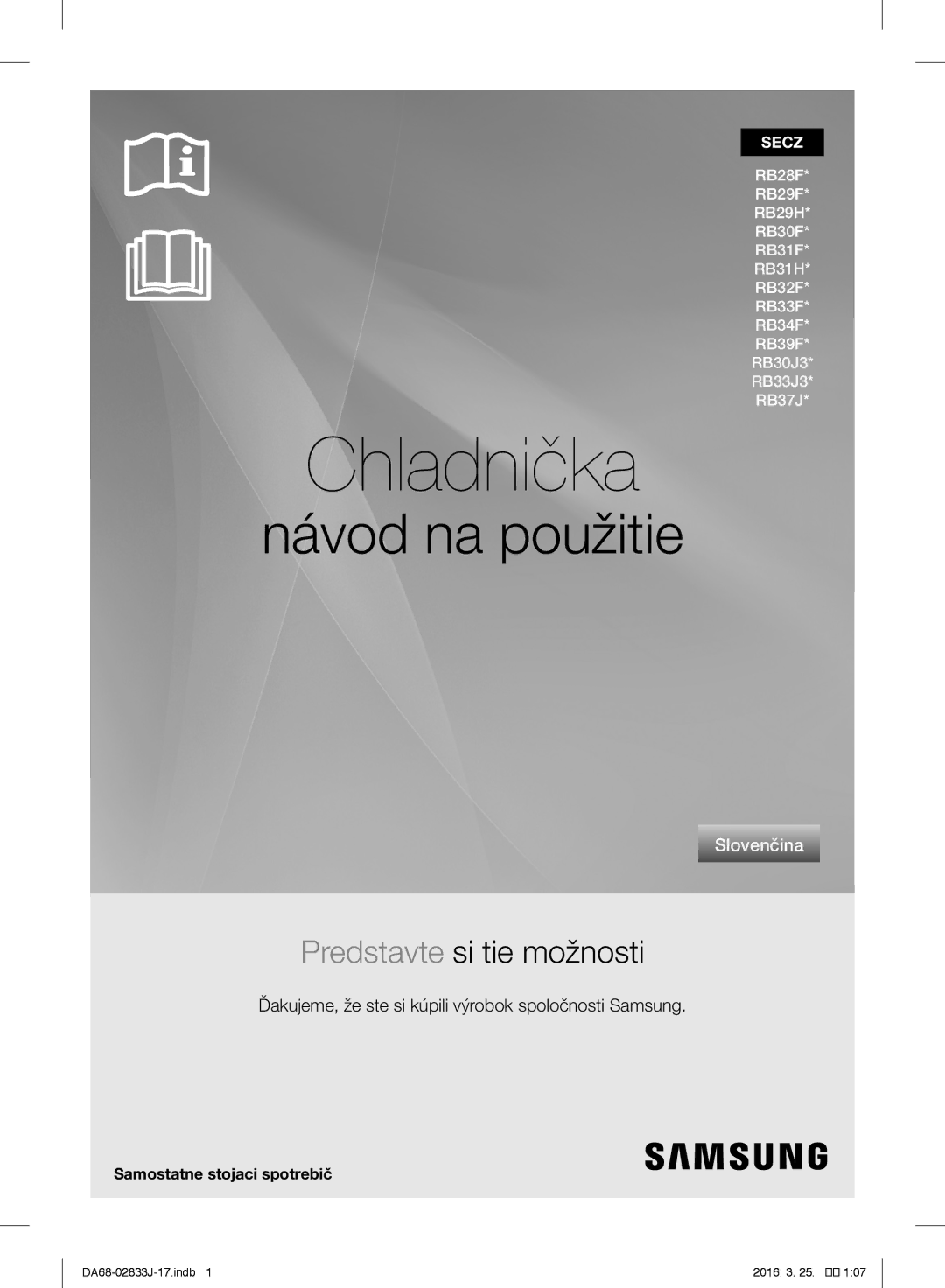 Samsung RB33J3200WW/EF, RL56GHGMG1/XEF manual Návod na použitie, Ďakujeme, že ste si kúpili výrobok spoločnosti Samsung 