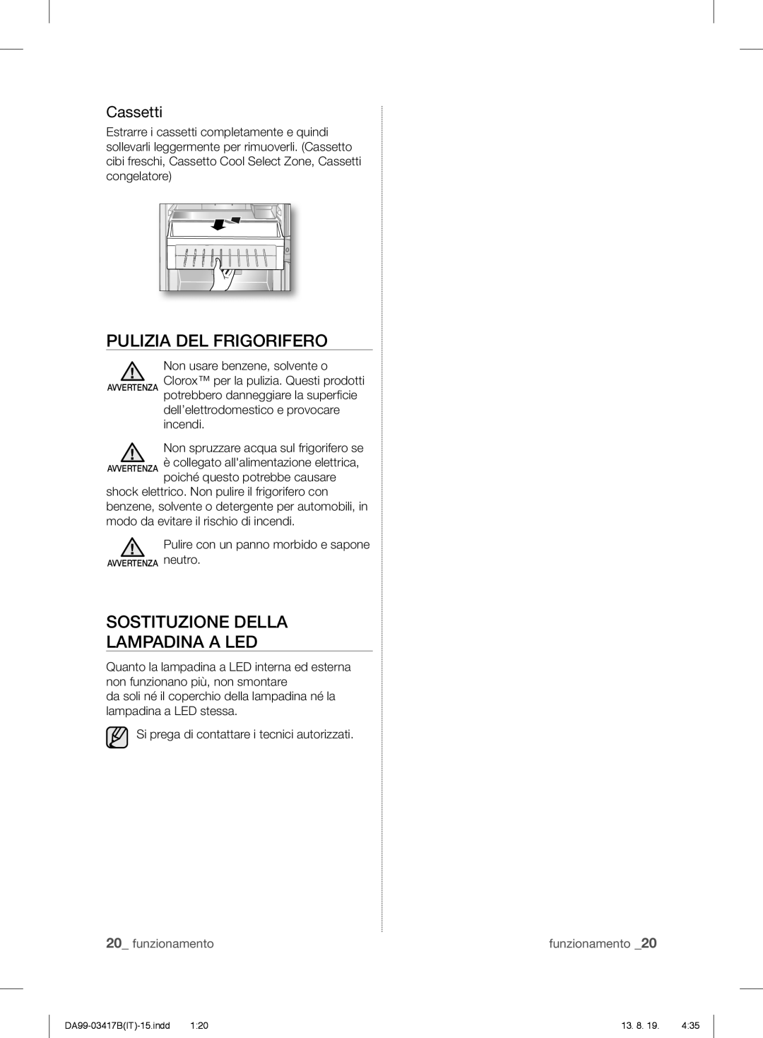 Samsung RL60GGE7F1/XEF, RL56GHGMG1/XEF manual Pulizia DEL Frigorifero, Sostituzione Della Lampadina a LED, Cassetti 