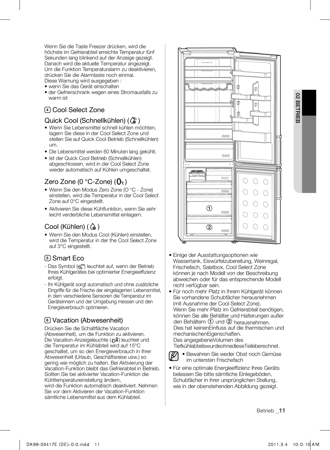 Samsung RL56GWGMG1/XEF manual Cool Select Zone Quick Cool Schnellkühlen, Zero Zone 0 C-Zone, Cool Kühlen, Smart Eco 