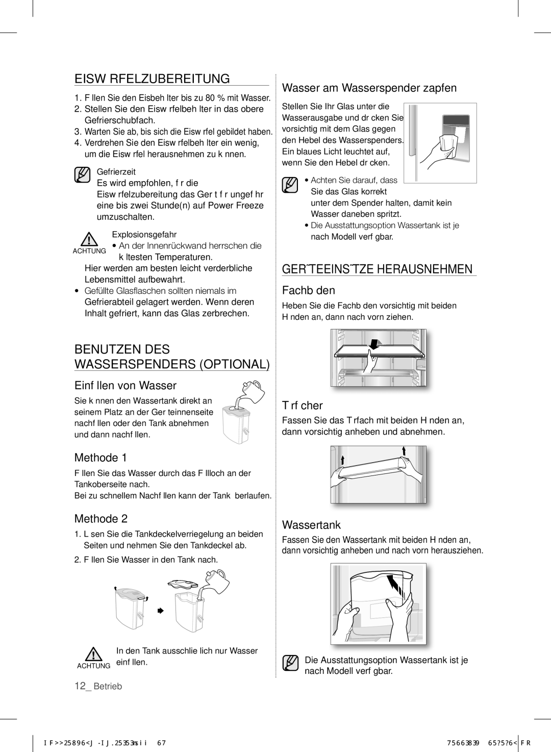 Samsung RL56GHGMG1/XEF, RL60GLBSW1/XEF, RL56GHBSW1/XEF, RL56GHGRS1/XEF Eiswürfelzubereitung, Geräteeinsätze Herausnehmen 