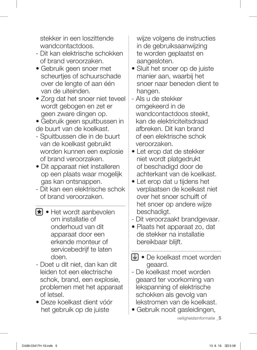 Samsung RL56GRESW1/XEF, RL56GHGMG1/XEF, RL63GQERS1/XEF, RL58GQBMG1/XEF, RL56GHGTS1/XEF, RL56GHBSW1/XEF Veiligheidsinformatie 