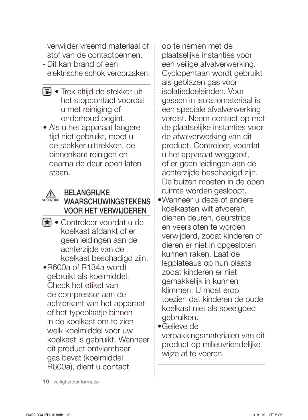 Samsung RL58GEGSW1/XEF, RL56GHGMG1/XEF, RL63GQERS1/XEF Verwijder vreemd materiaal of stof van de contactpennen, Belangrijke 