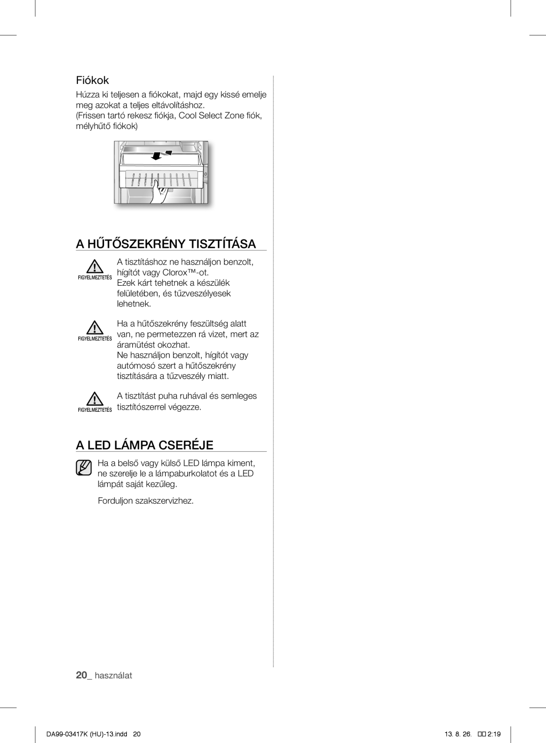 Samsung RL60GEEIH1/XEF, RL56GHGMG1/XEF, RL63GQERS1/XEF, RL60GLBSW1/XEF Hűtőszekrény Tisztítása, LED Lámpa Cseréje, Fiókok 