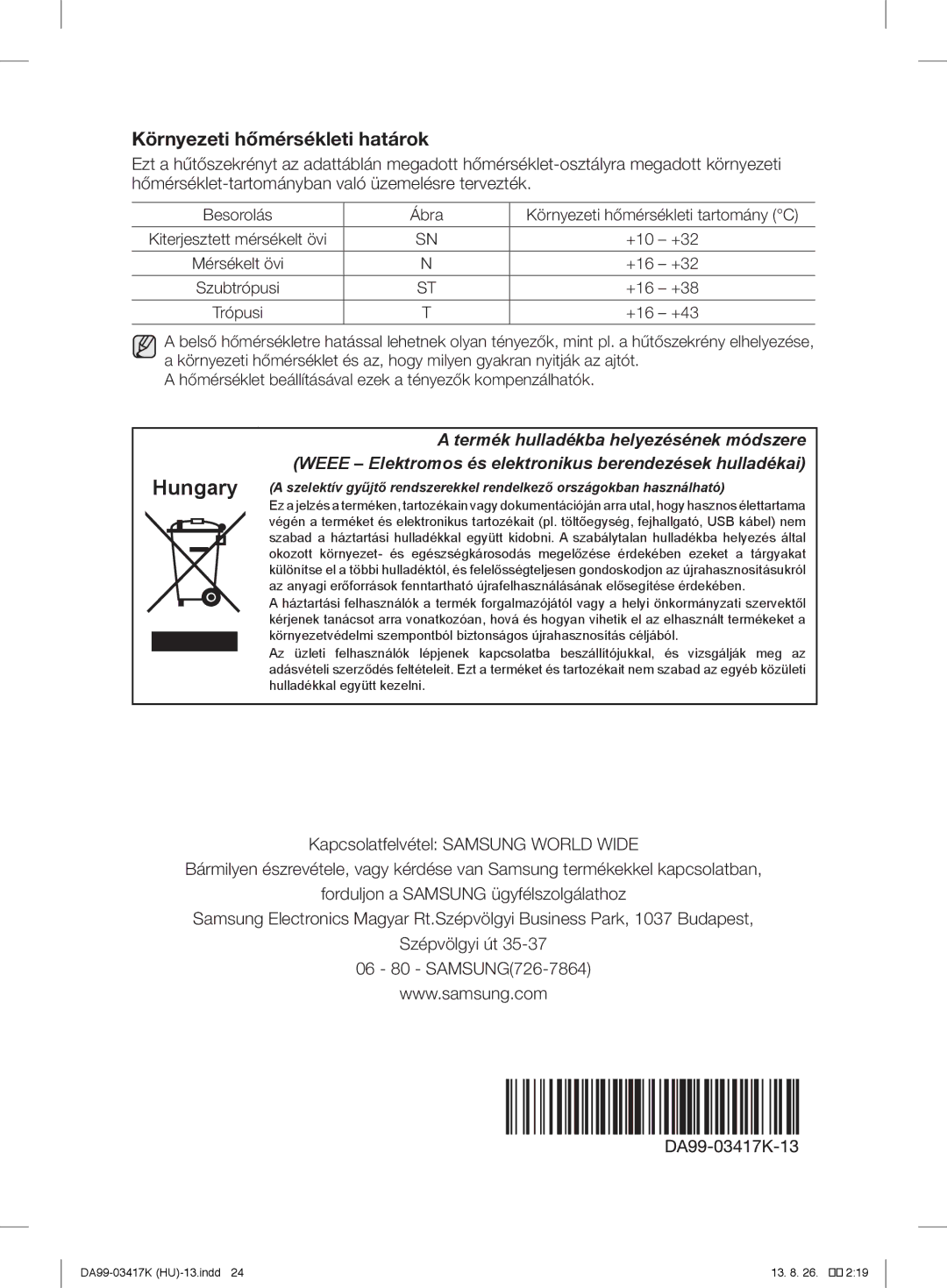 Samsung RL56GRERS1/XEF, RL56GHGMG1/XEF, RL63GQERS1/XEF, RL60GLBSW1/XEF manual Környezeti hőmérsékleti határok, +16 +43 