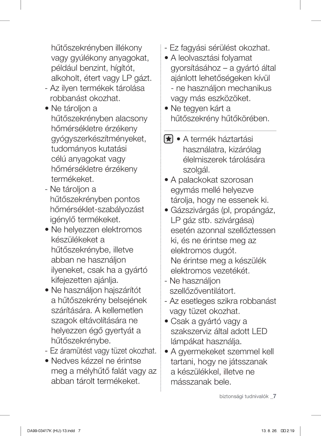 Samsung RL56GREIH1/XEF, RL56GHGMG1/XEF, RL63GQERS1/XEF, RL60GLBSW1/XEF, RL58GQBMG1/XEF manual Ez áramütést vagy tüzet okozhat 