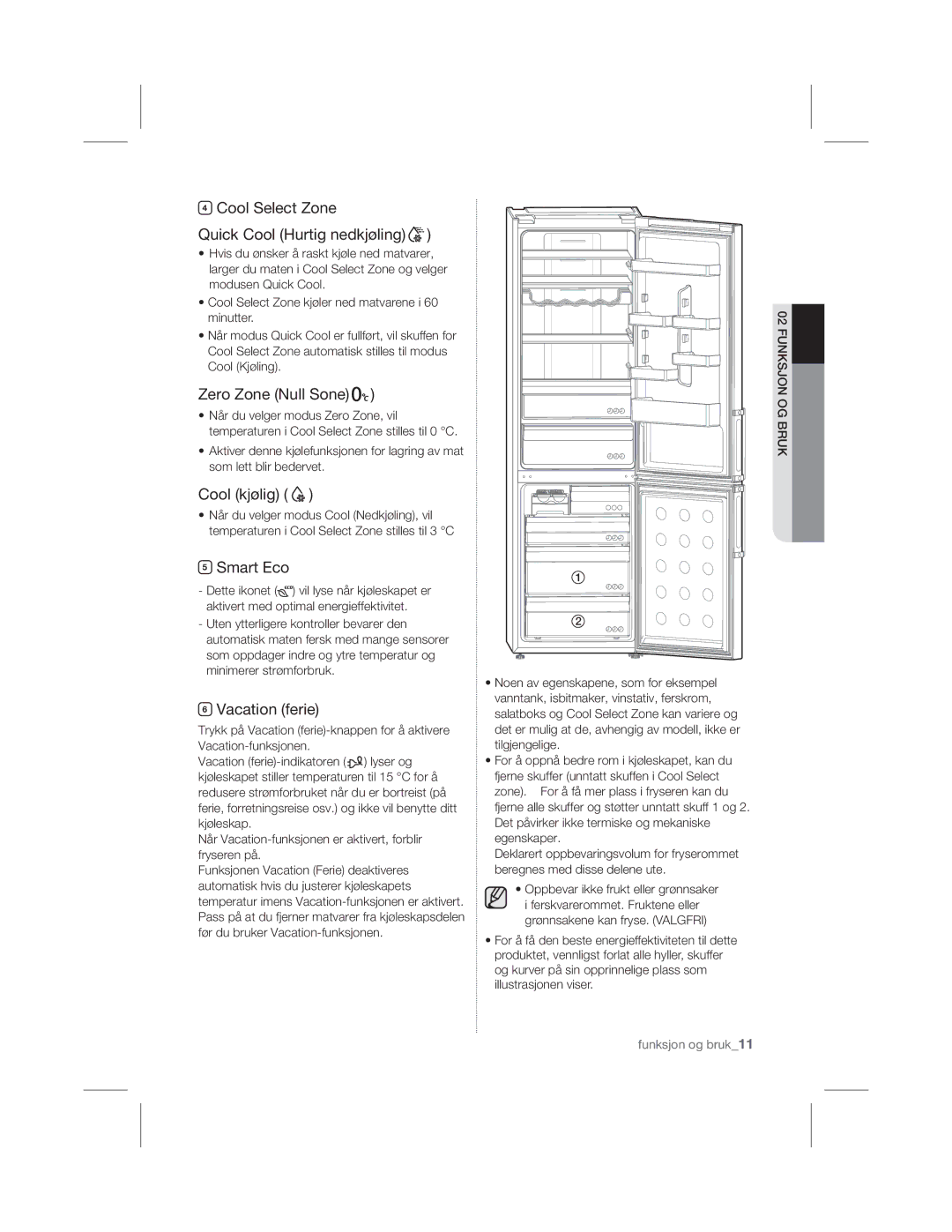 Samsung RL56GHGRS1/XEF manual Cool Select Zone Quick Cool Hurtig nedkjøling, Zero Zone Null Sone, Cool kjølig, Smart Eco 