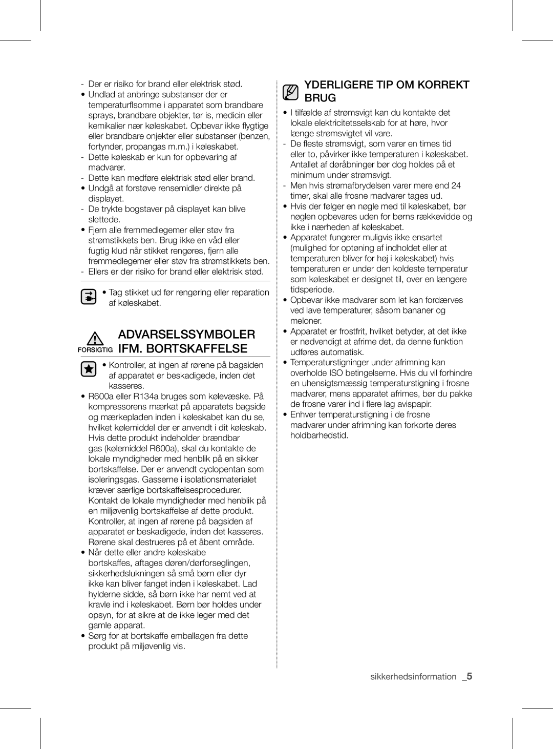 Samsung RL56GHGRS1/XEF manual Yderligere TIP OM Korrekt Brug, Der er risiko for brand eller elektrisk stød 