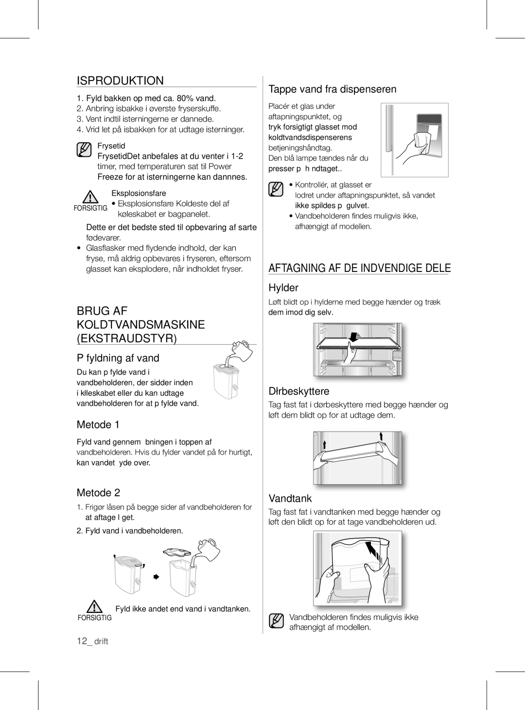 Samsung RL56GHGRS1/XEF manual Isproduktion, Brug AF Koldtvandsmaskine Ekstraudstyr, Aftagning AF DE Indvendige Dele 