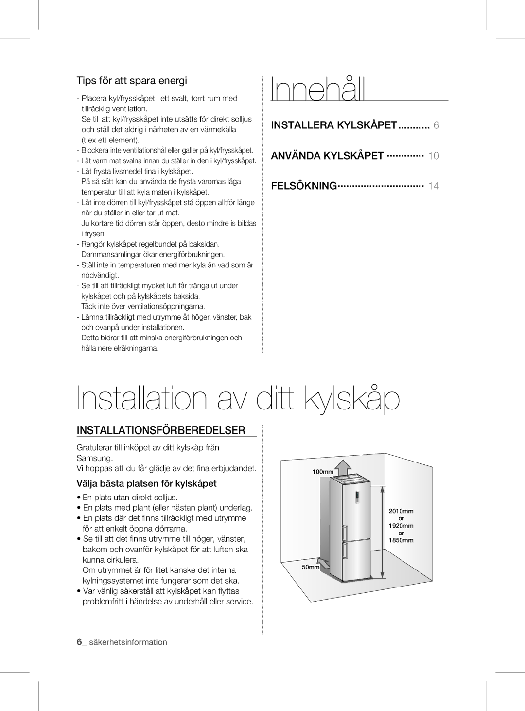 Samsung RL56GHGRS1/XEF manual Innehåll, Installation av ditt kylskåp, Installationsförberedelser, Tips för att spara energi 