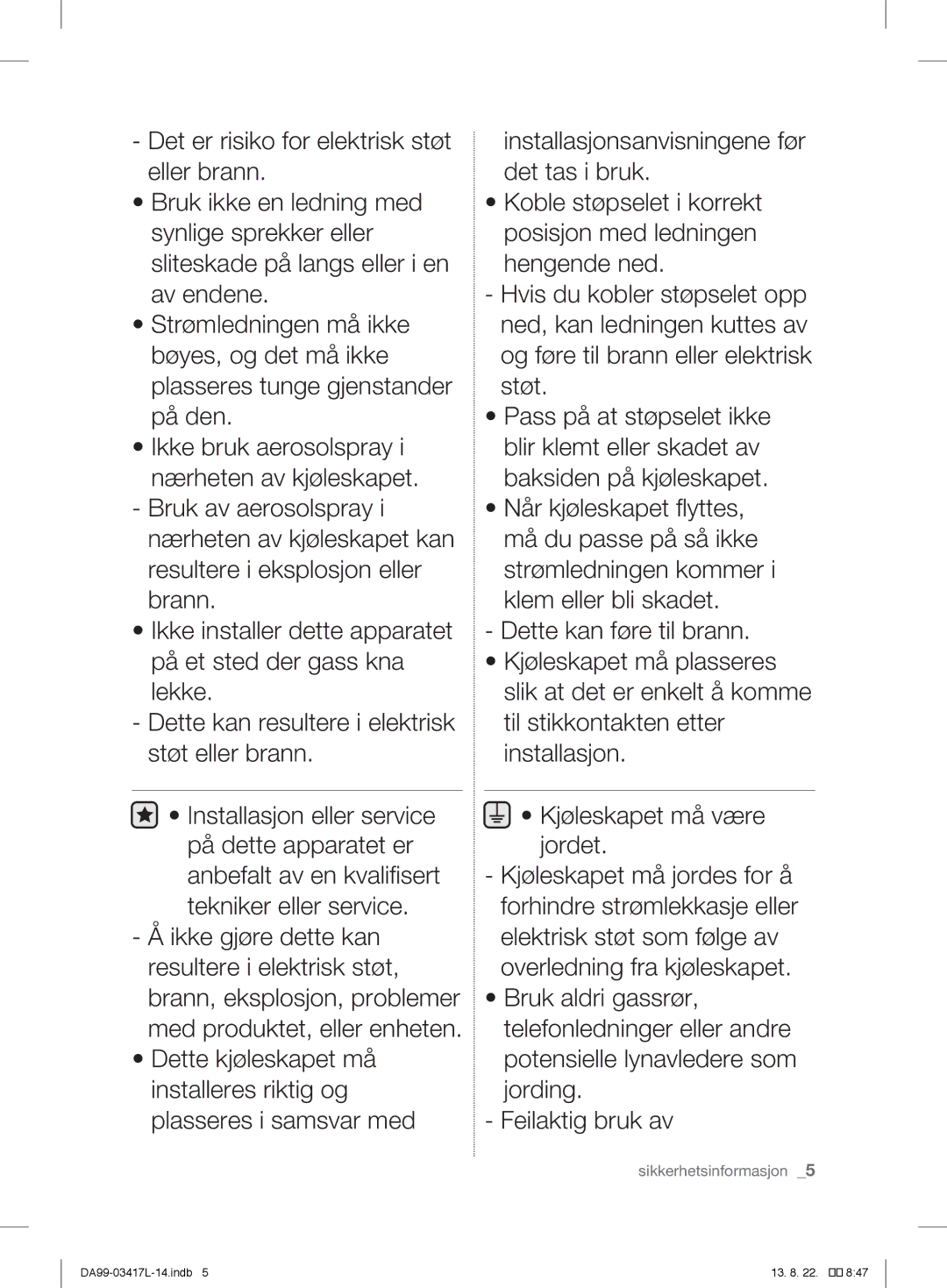 Samsung RL60GHEBP1/XEF, RL56GSBIH1/XEF, RL56GHGRS1/XEF, RL56GHGSW1/XEF, RL60GHESW1/XEF, RL56GEGSW1/XEF Sikkerhetsinformasjon 