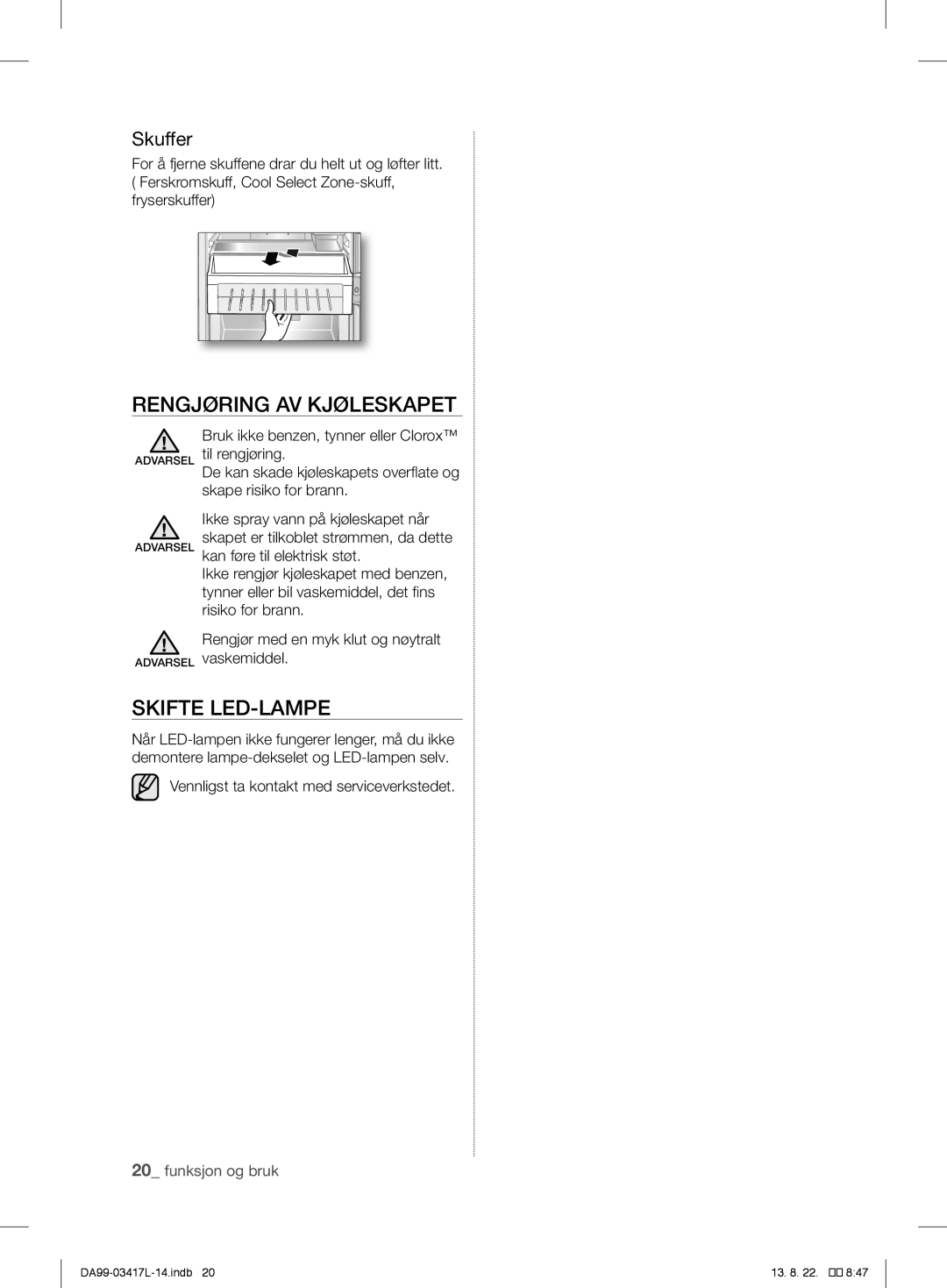 Samsung RL56GEGSW1/XEF, RL56GSBIH1/XEF, RL56GHGRS1/XEF, RL56GHGSW1/XEF manual Rengjøring AV Kjøleskapet, Skifte LED-LAMPE 