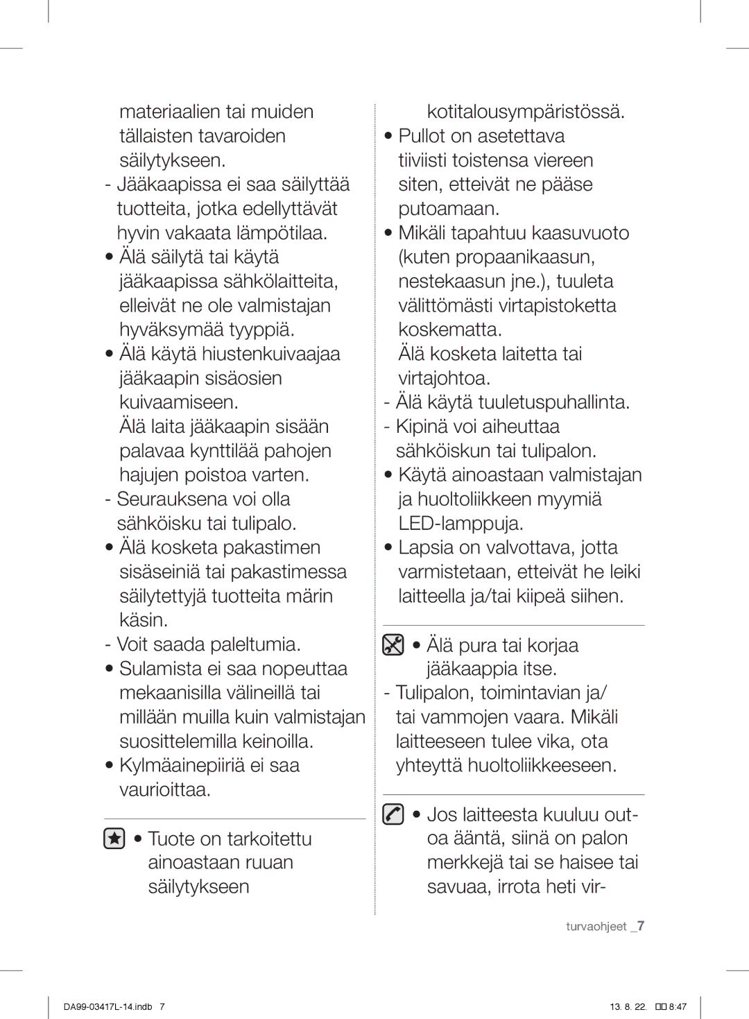 Samsung RL60GHERS1/XEF, RL56GSBIH1/XEF, RL56GHGRS1/XEF, RL56GHGSW1/XEF, RL60GHESW1/XEF, RL56GEGSW1/XEF manual Turvaohjeet 