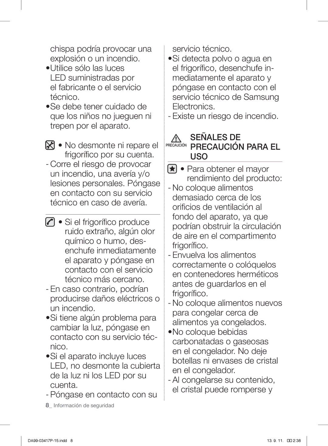 Samsung RL60GTEIH1/XEF, RL56GSBIH1/XEF, RL56GREIH1/XEF, RL60GZGIH1/XEF manual Señales DE Precaución Precaución Para EL USO 