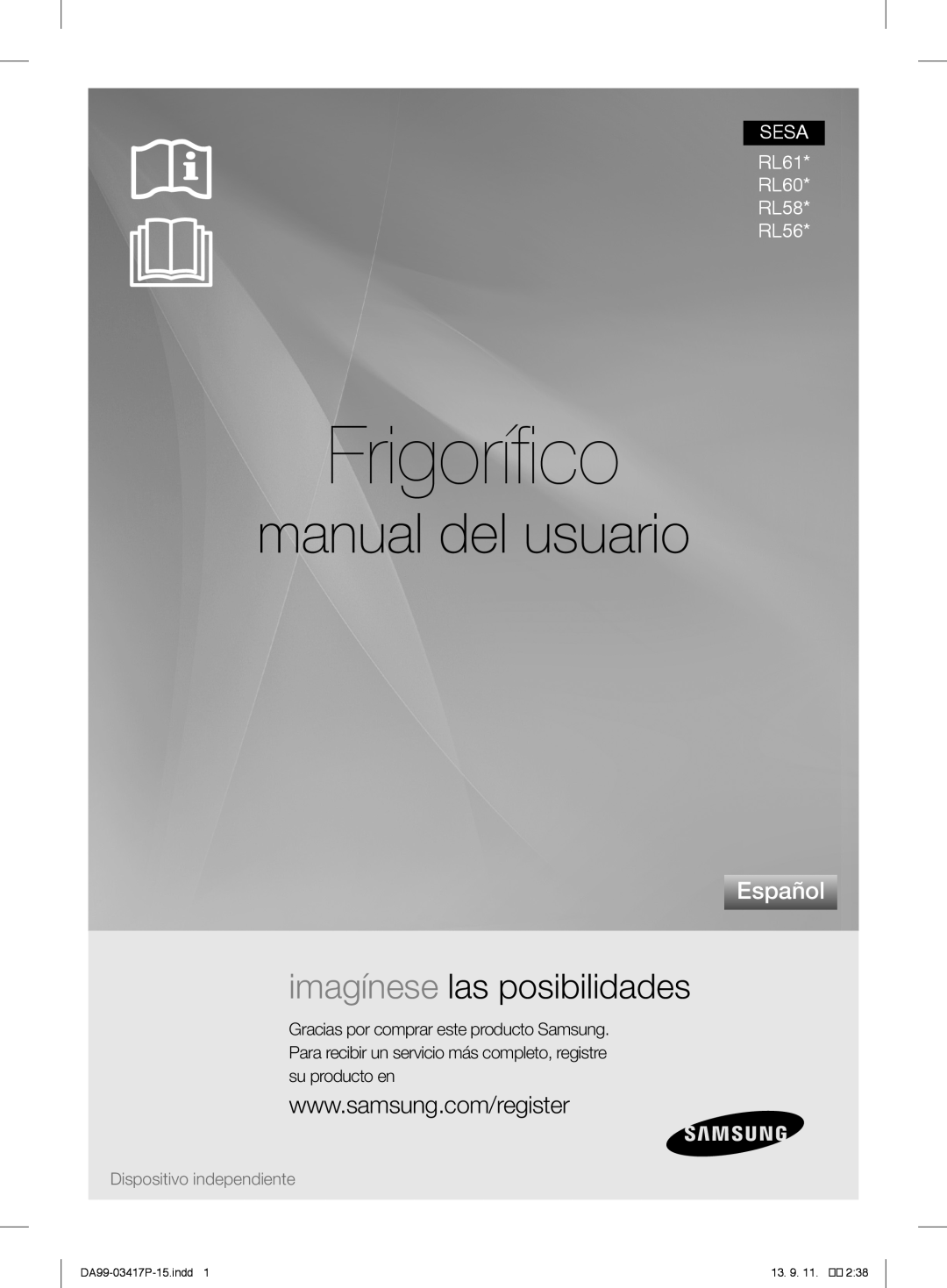 Samsung RL56GREIH1/XEF manual Frigorífico, manual del usuario, imagínese las posibilidades, Español, DA99-03417P-15.indd 