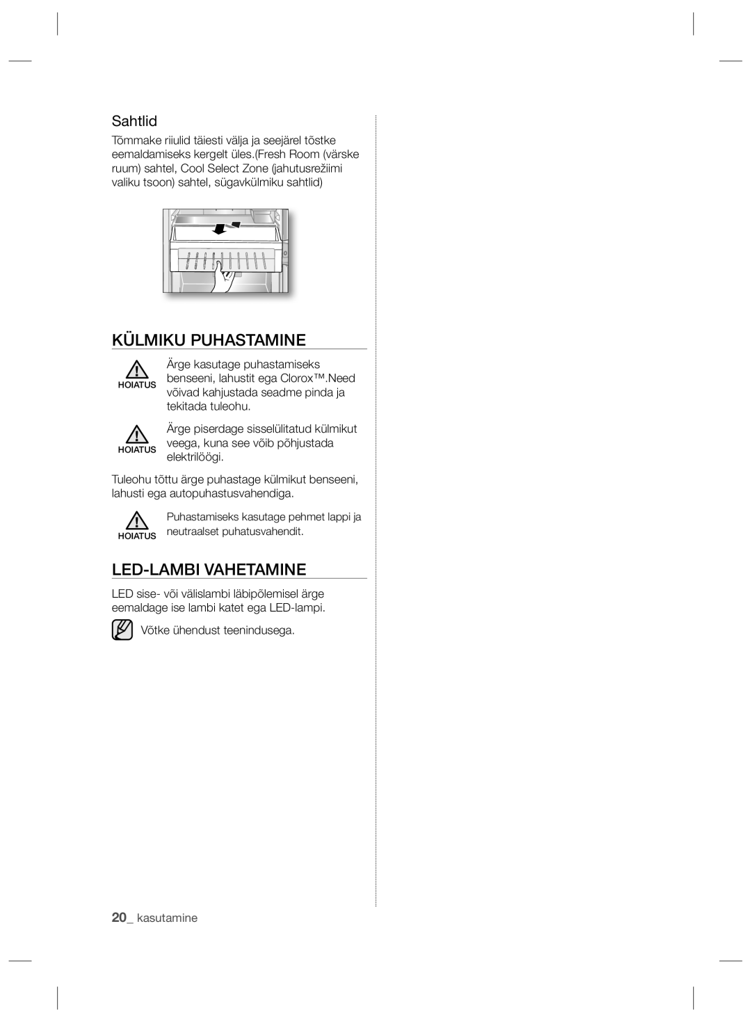 Samsung RL60GHEIH1/XEF, RL56GSBVB1/XEF, RL58GPGIH1/XEF, RL60GGERS1/XEF Külmiku Puhastamine, LED-LAMBI Vahetamine, Sahtlid 