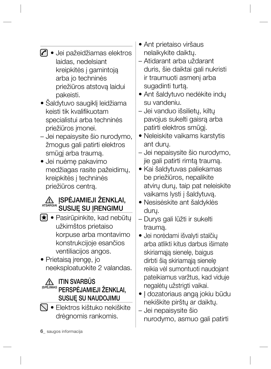 Samsung RL56GSBVB1/XEF, RL58GPGIH1/XEF, RL60GHEIH1/XEF, RL60GGERS1/XEF Įspėjimas Perspėjamieji ŽENKLAI, Susiję SU Naudojimu 