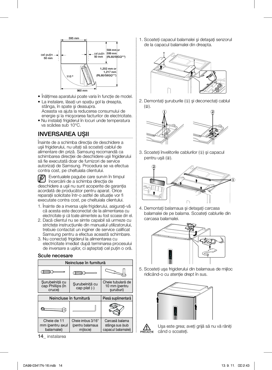 Samsung RL56GEGSW1/XEF, RL58GPGIH1/XEF, RL60GZGIH1/XEF manual Inversarea Uşii, Demontaţi şuruburile ① şi deconectaţi cablul ② 