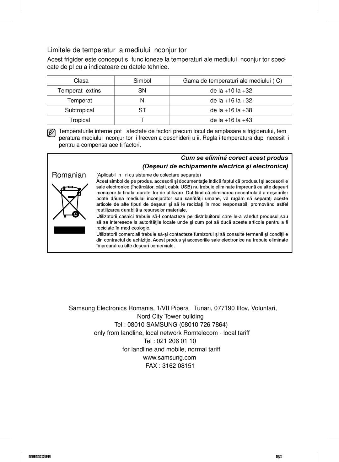 Samsung RL58GPGIH1/XEF, RL60GZGIH1/XEF, RL56GEGSW1/XEF, RL60GGGRS1/XEF manual Limitele de temperatură a mediului înconjurător 