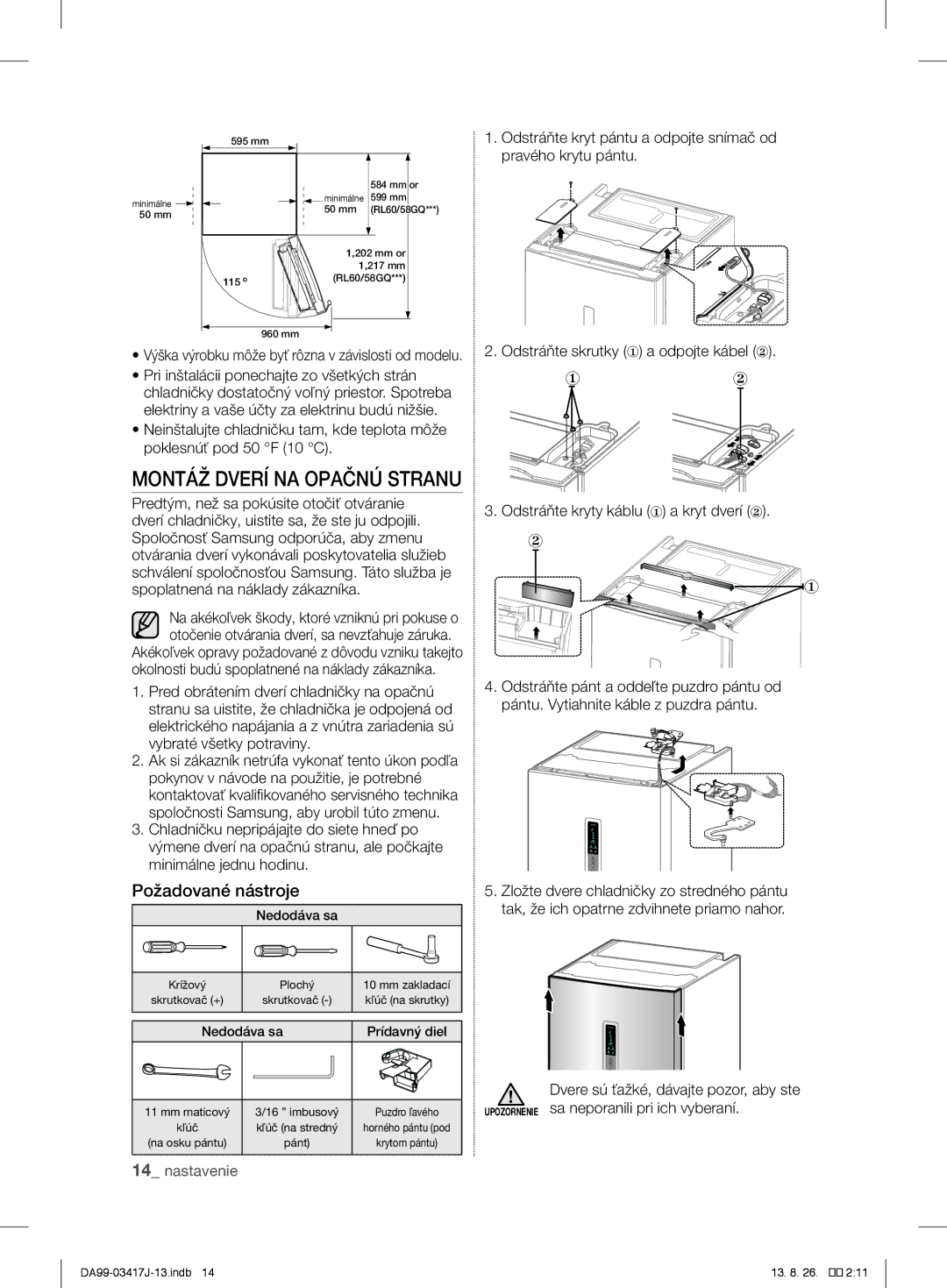 Samsung RL60GTEIH1/XEF, RL58GQBMG1/XEF, RL56GHGTS1/XEF manual Požadované nástroje, Odstráňte kryty káblu ① a kryt dverí ② 