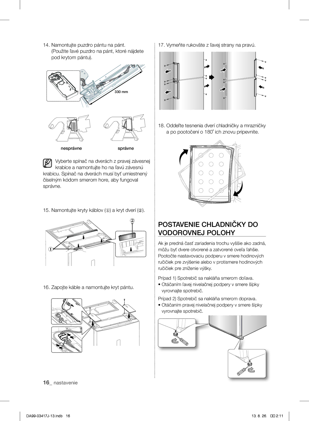 Samsung RL56GWGSW1/XEF, RL58GQBMG1/XEF, RL56GHGTS1/XEF, RL56GREIH1/XEF manual Postavenie Chladničky do Vodorovnej Polohy 