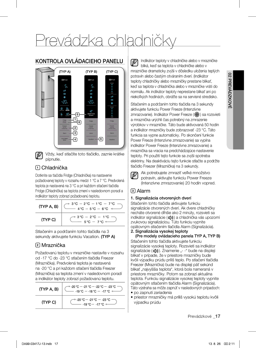 Samsung RL56GSBSW1/XEF manual Prevádzka chladničky, Alarm, Vždy, keď stlačíte toto tlačidlo, zaznie krátke pípnutie 