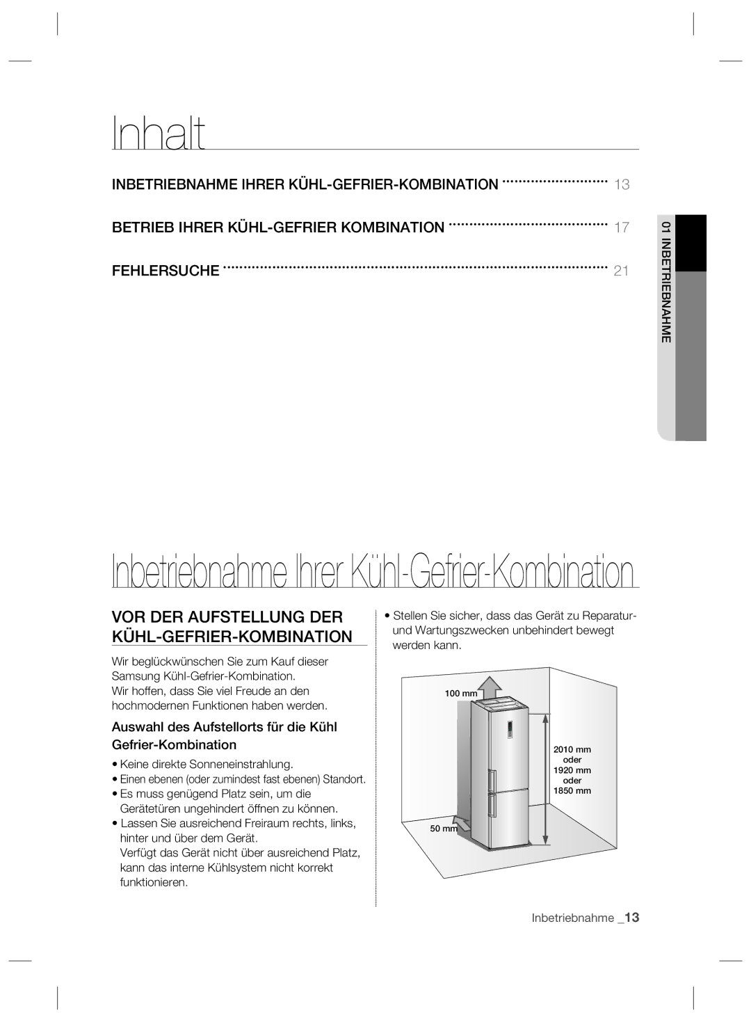 Samsung RL60GHESW1/XEF, RL58GQBMG1/XEF VOR DER Aufstellung DER KÜHL-GEFRIER-KOMBINATION, Keine direkte Sonneneinstrahlung 