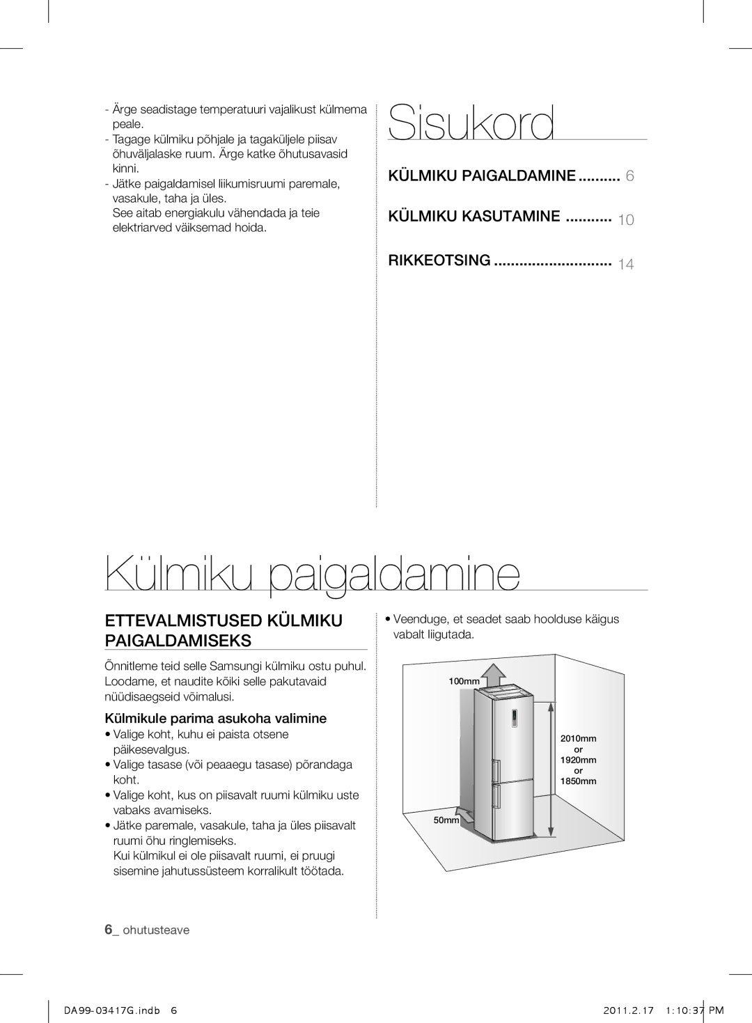 Samsung RL60GGERS1/XEF, RL60GGERS1/BWT manual Külmiku paigaldamine, Ettevalmistused külmiku paigaldamiseks, Rikkeotsing 