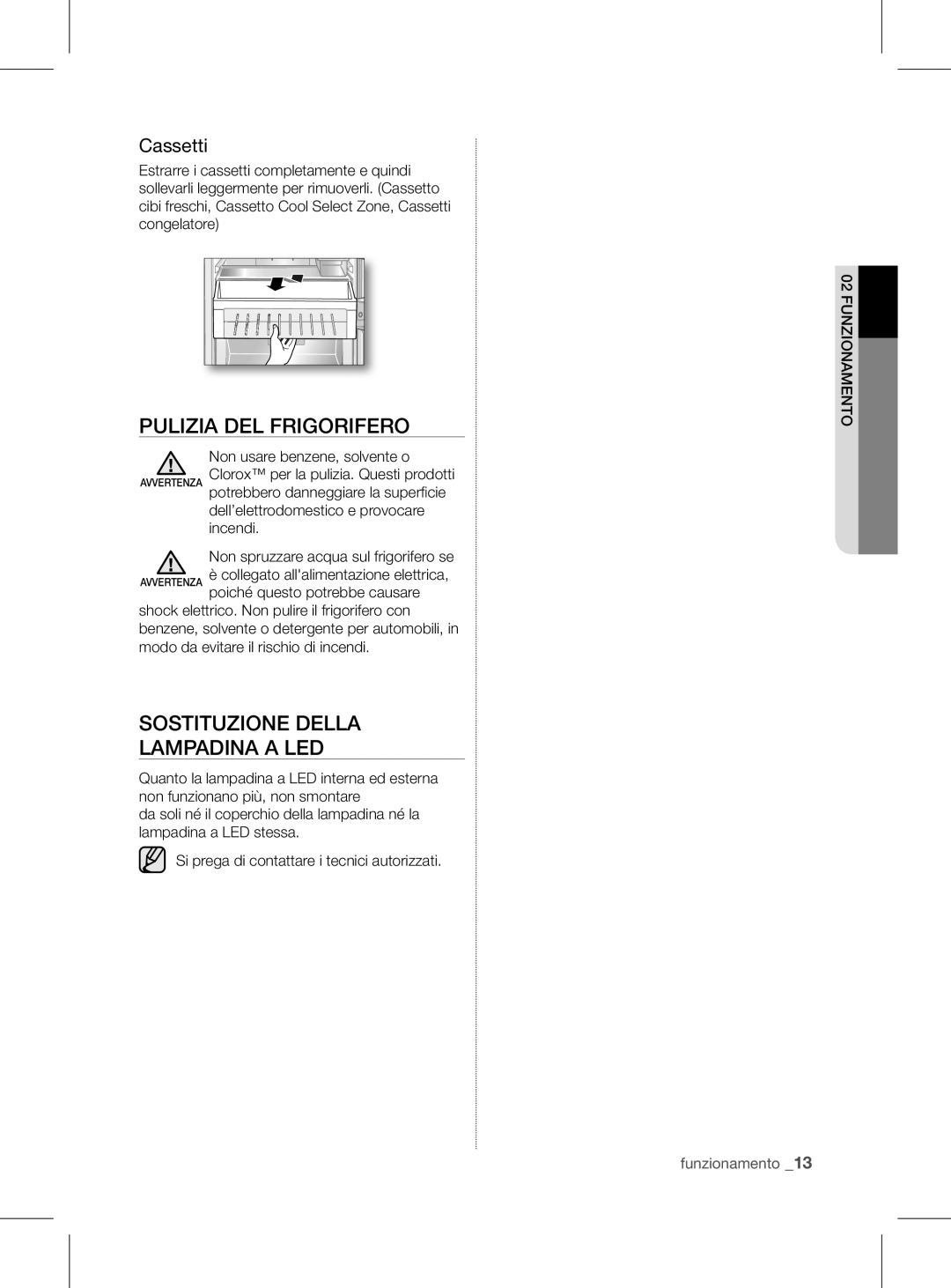 Samsung RL60GGGRS1/XEF manual Pulizia DEL Frigorifero, Sostituzione Della Lampadina a LED, Cassetti 