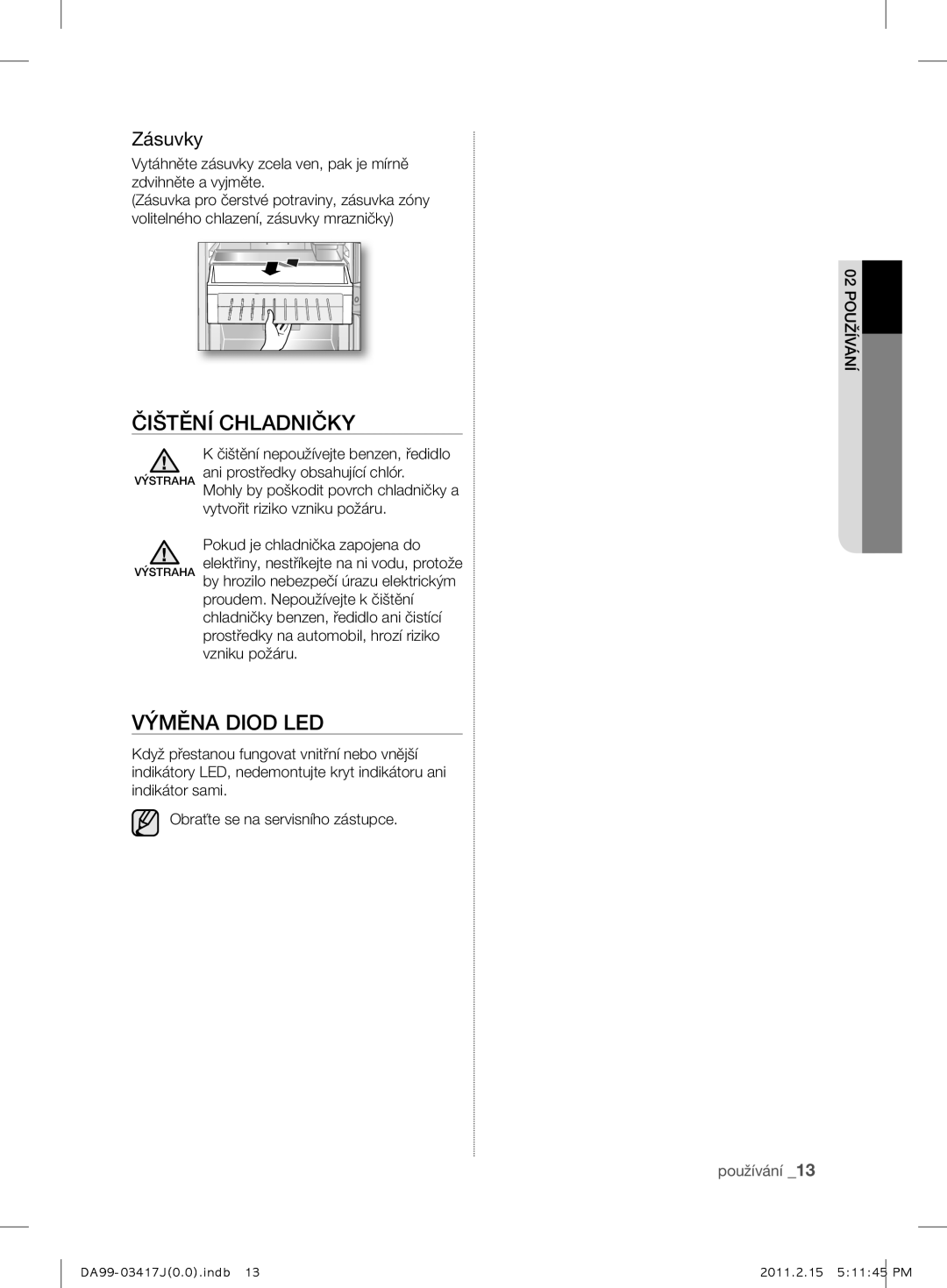 Samsung RL60GGGRS1/XEF manual Čištění Chladničky, Výměna Diod LED, Zásuvky 